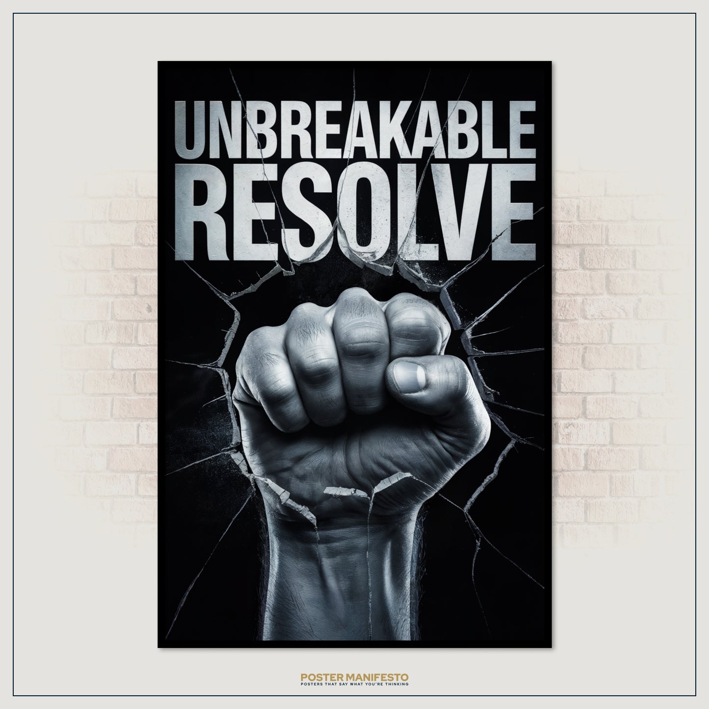 Poster with a fist breaking through a wall and 'Unbreakable Resolve' text on a brick wall background.