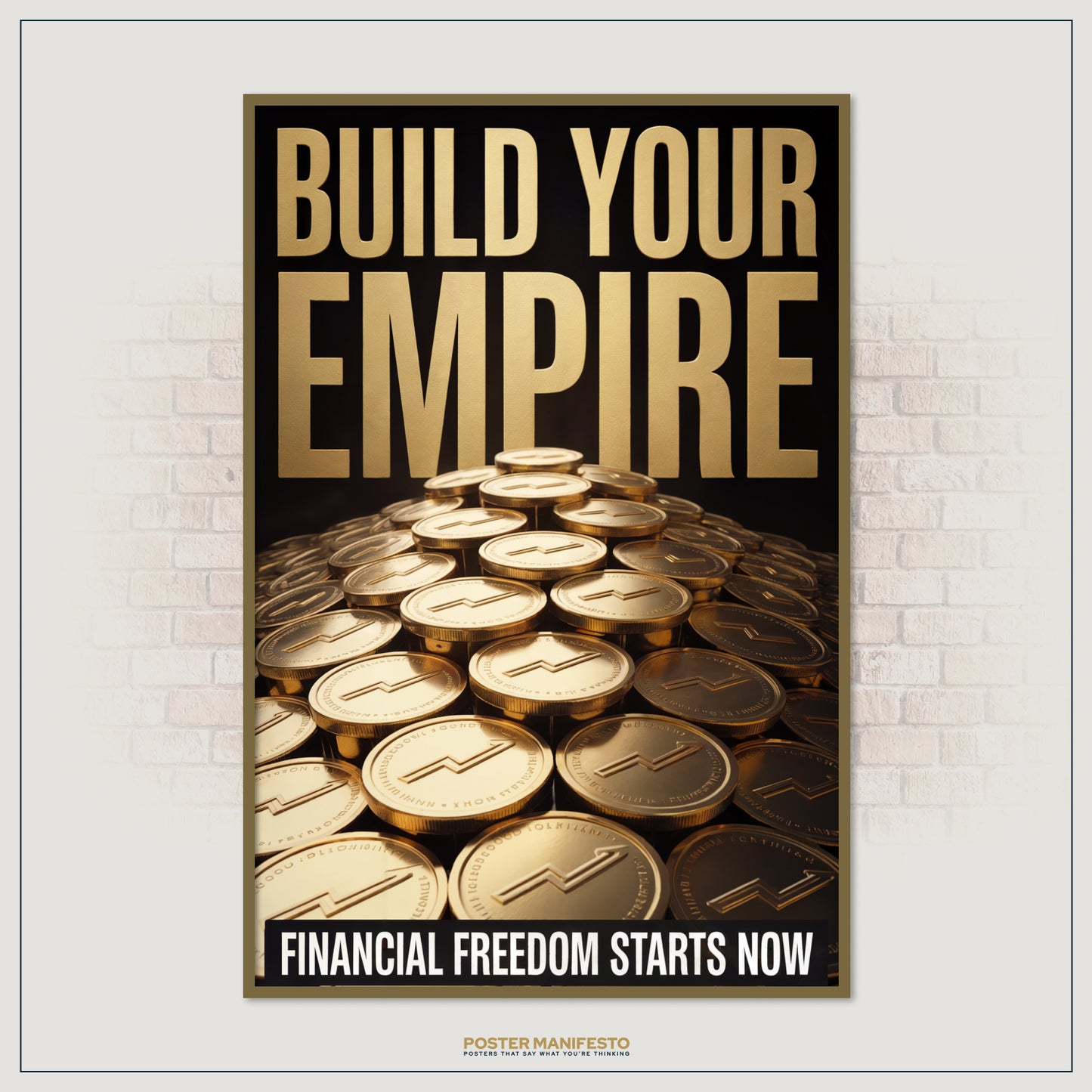 Inspirational wall art showing stacked golden coins with “Build Your Empire” text, ideal for office, workspace, or home décor focused on success.