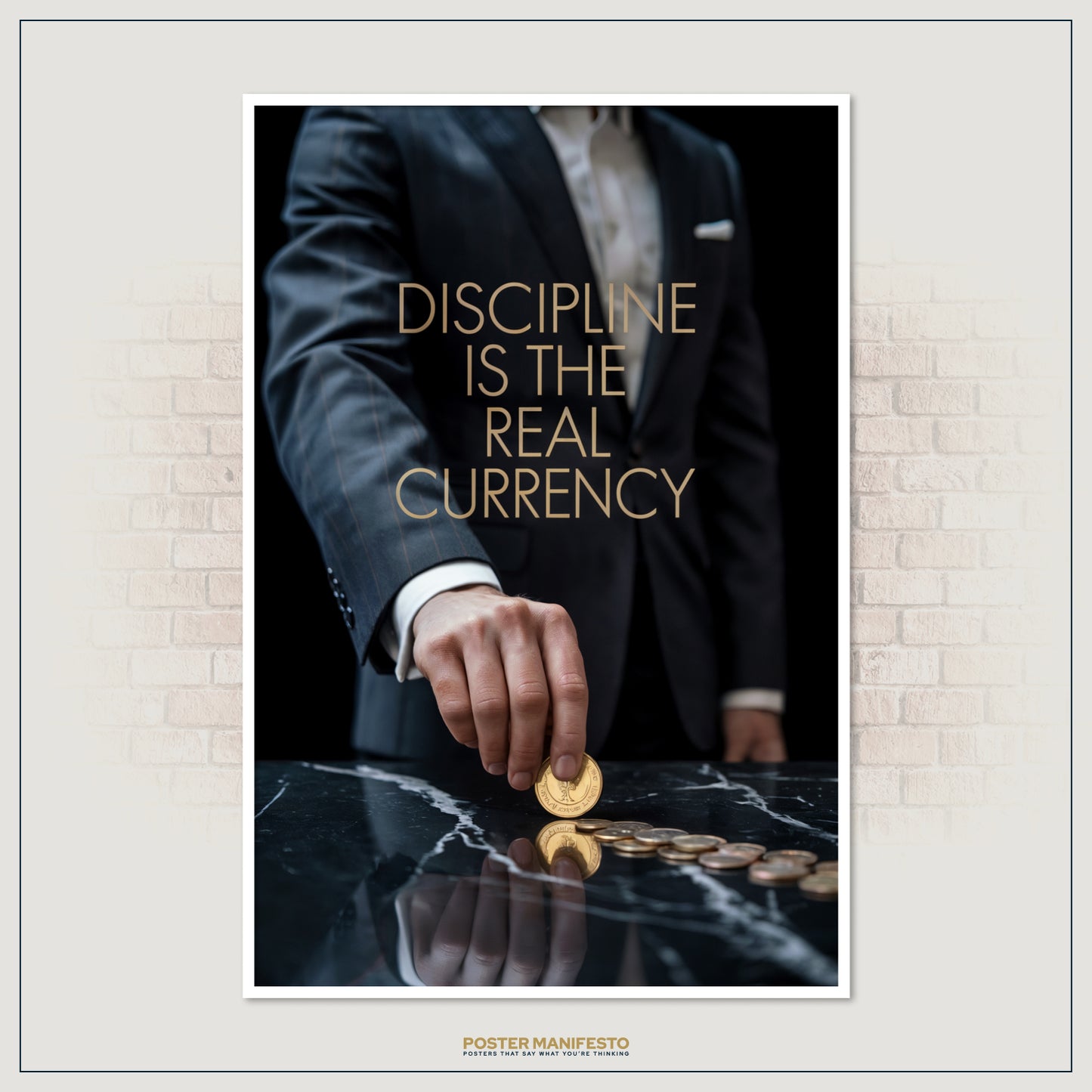 Motivational business print featuring golden coins on marble with a sharp suit, highlighting discipline as the key to success.