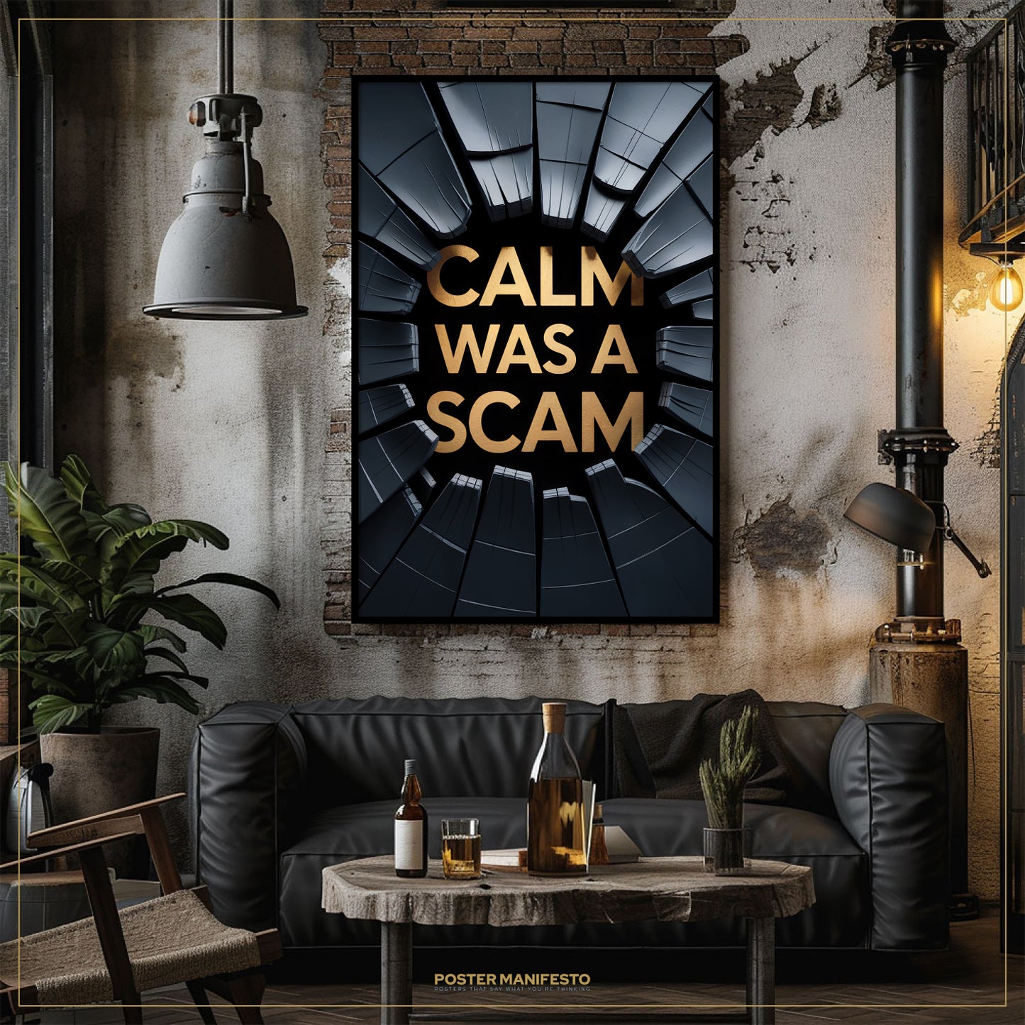 Living room with a dark leather sofa, coffee table, and 'CALM WAS A SCAM' poster.