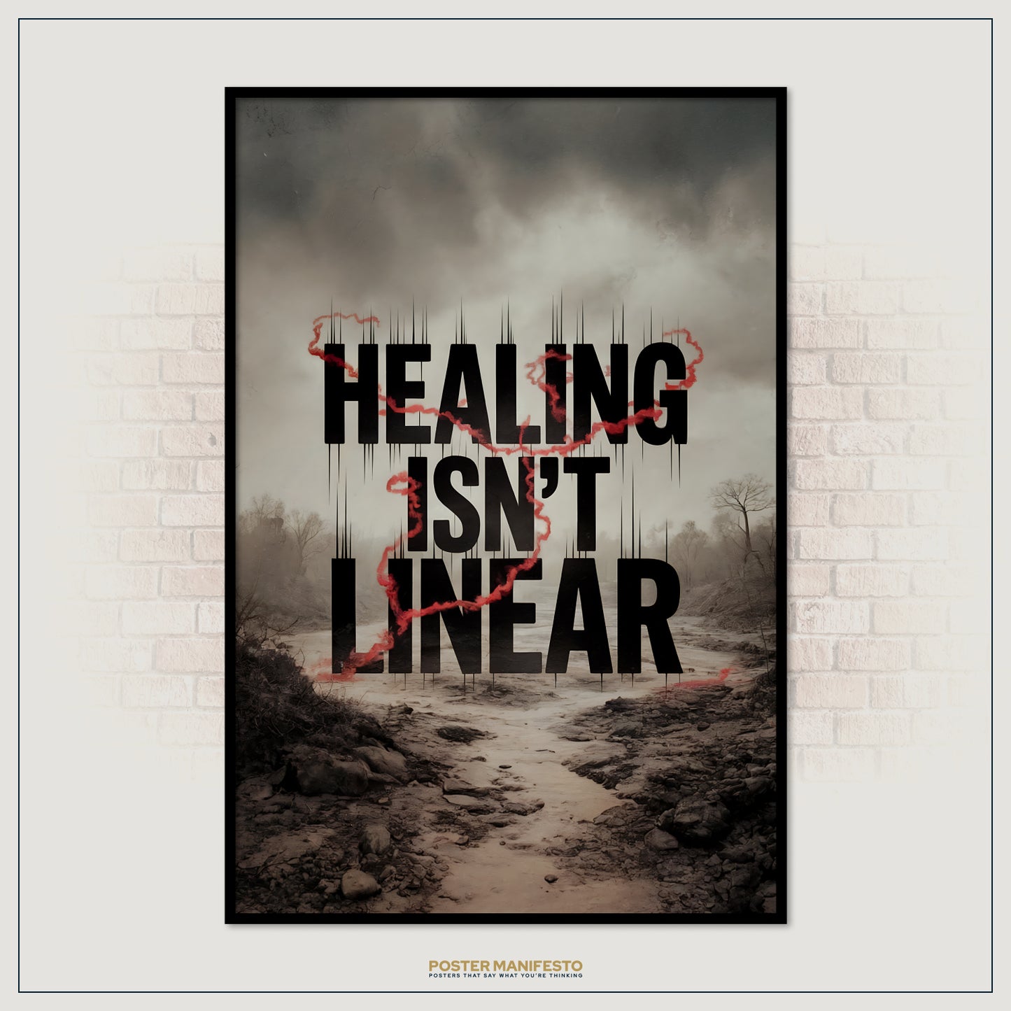 Poster with 'HEALING ISN'T LINEAR' text on a desolate landscape.