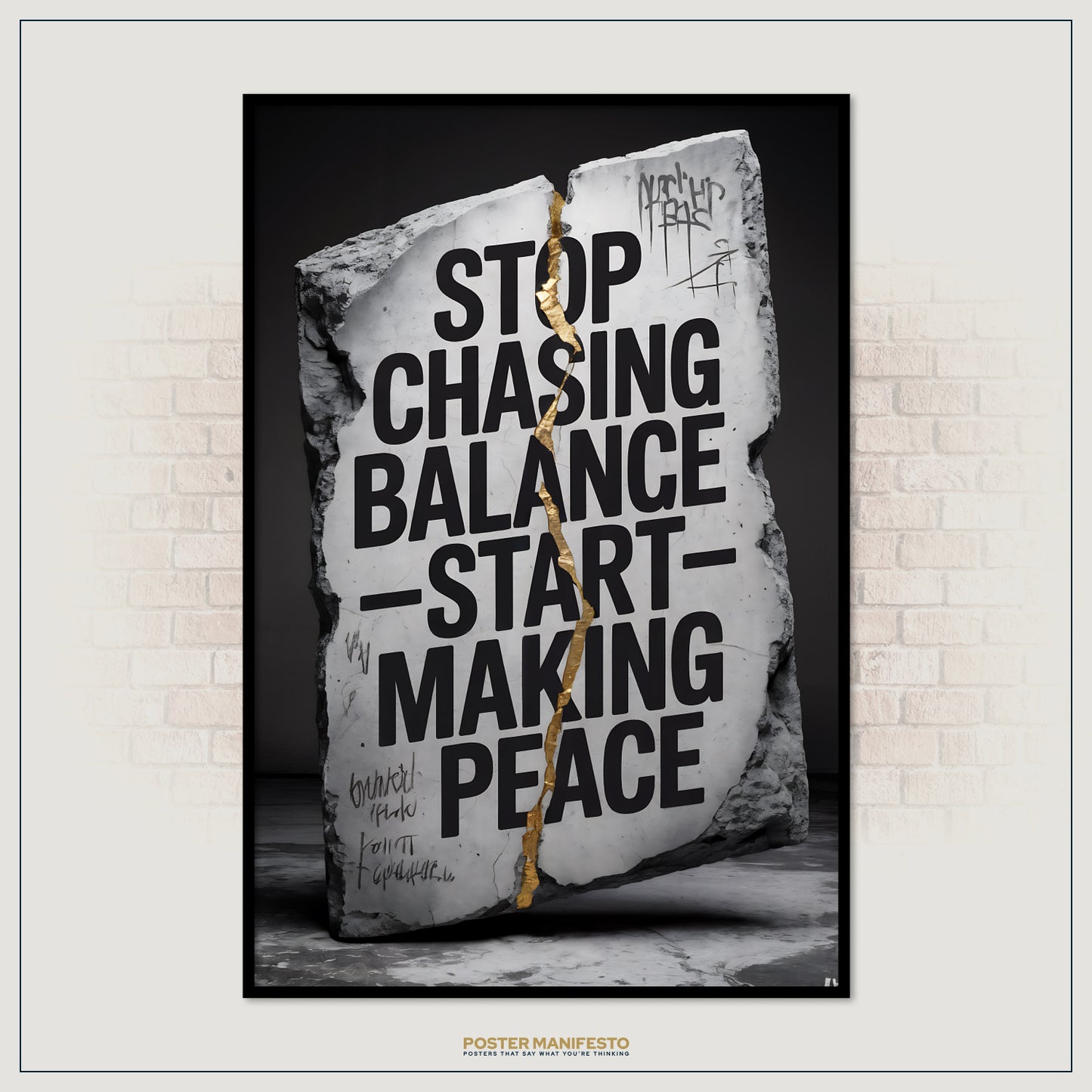 Poster with motivational quote on a stone background, framed against a brick wall.