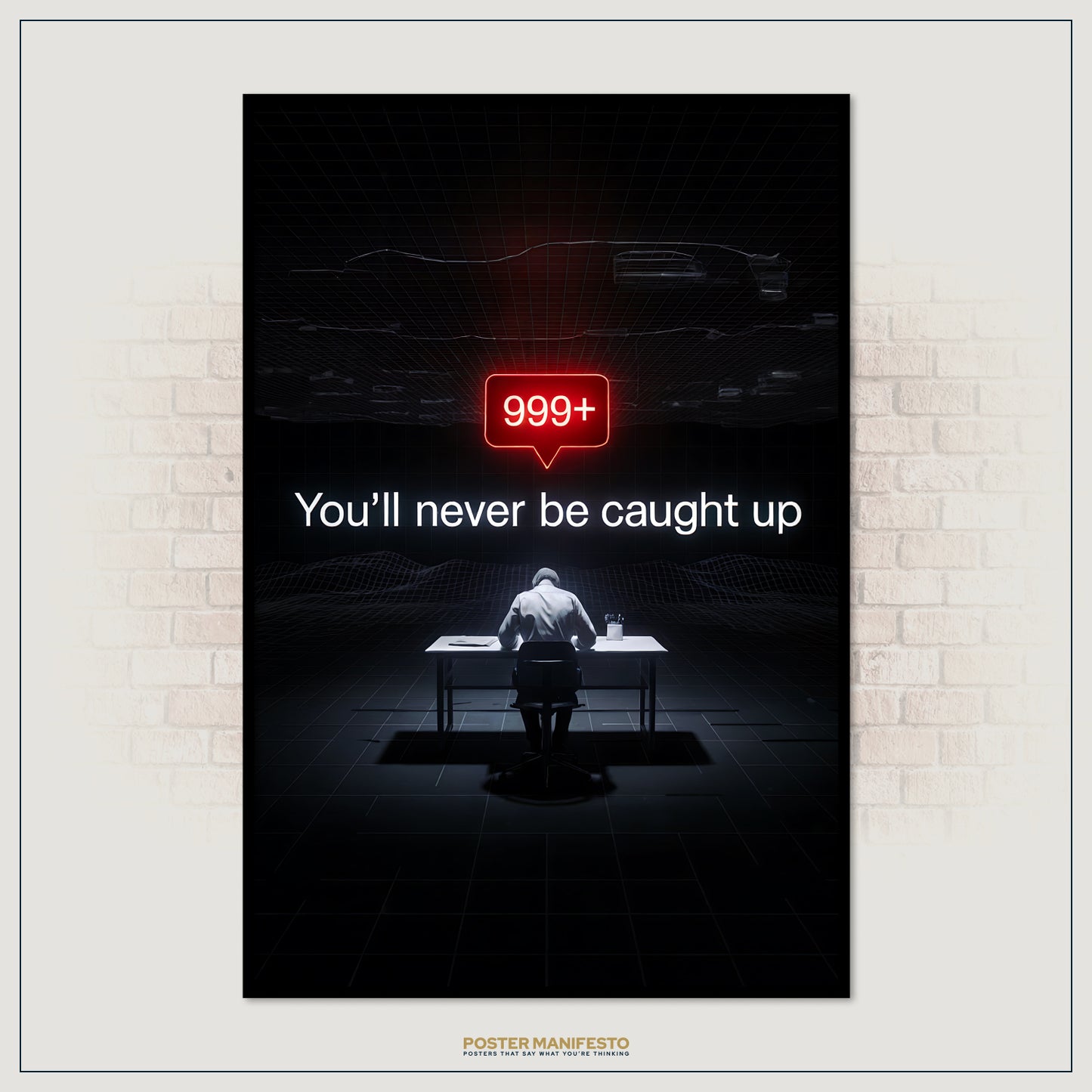 Poster with a dark scene of a person at a desk, a red notification badge, and text on a brick wall background.