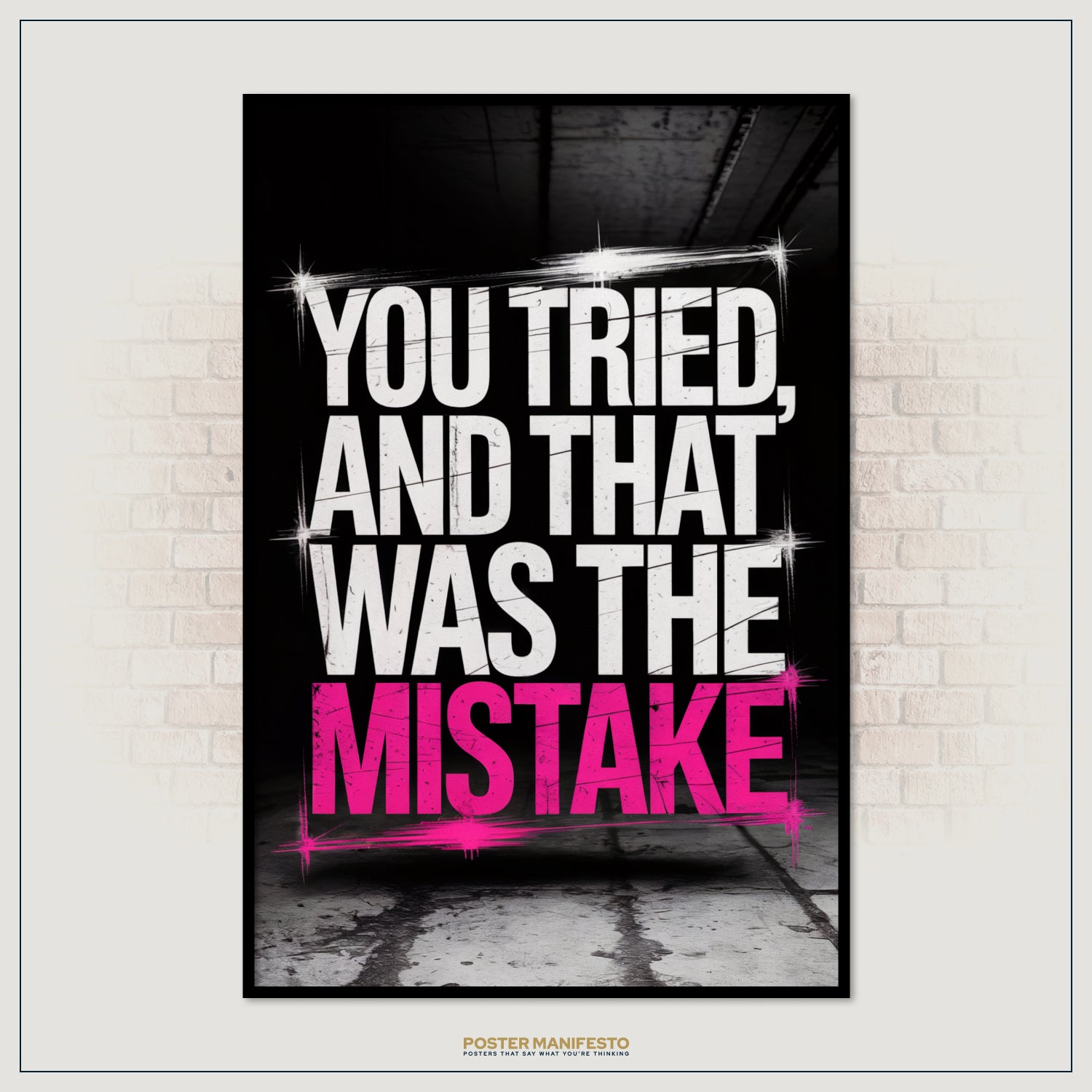 Anti-motivation wall art featuring distressed urban background and strong typography