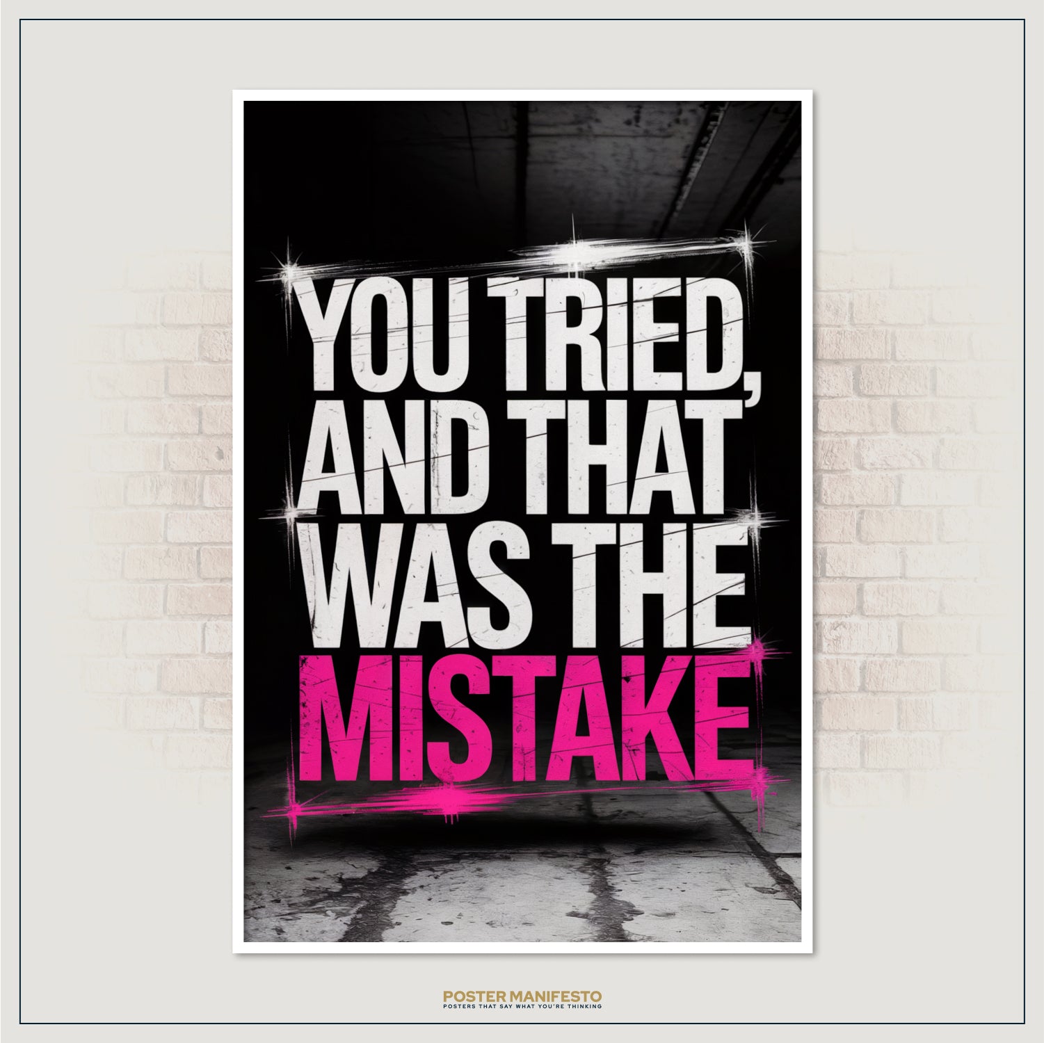 Funny statement poster with gritty font and dark warehouse setting