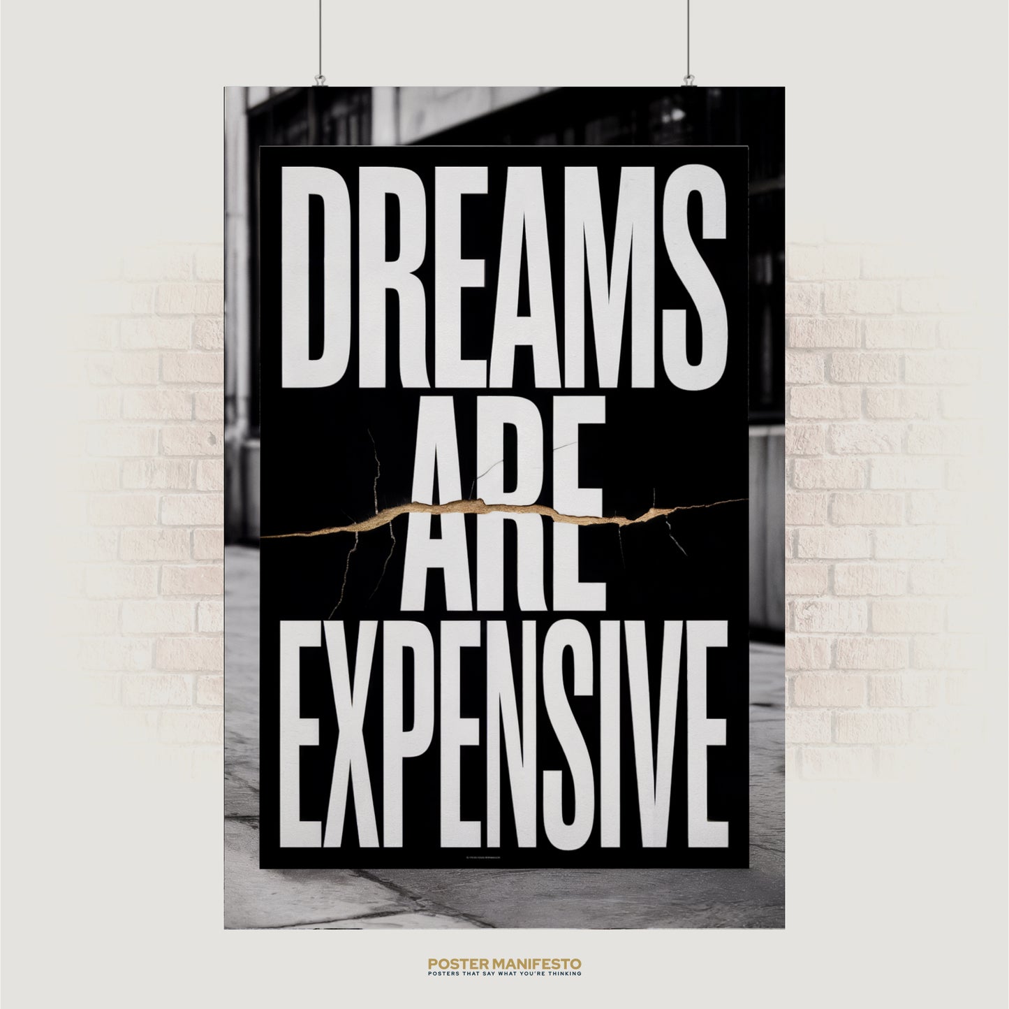 Bold typography poster reading “Dreams Are Expensive” with a cracked gold line