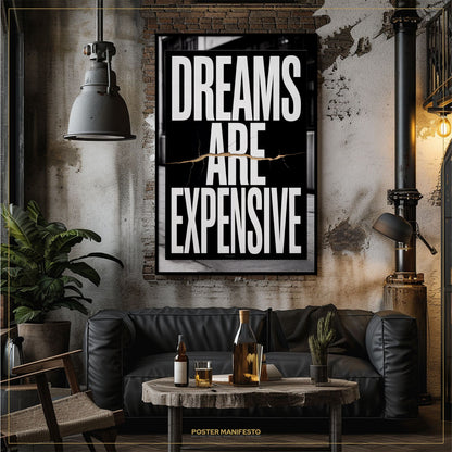 Living room with a black sofa, wooden coffee table, and 'Dreams are Expensive' poster on the wall.