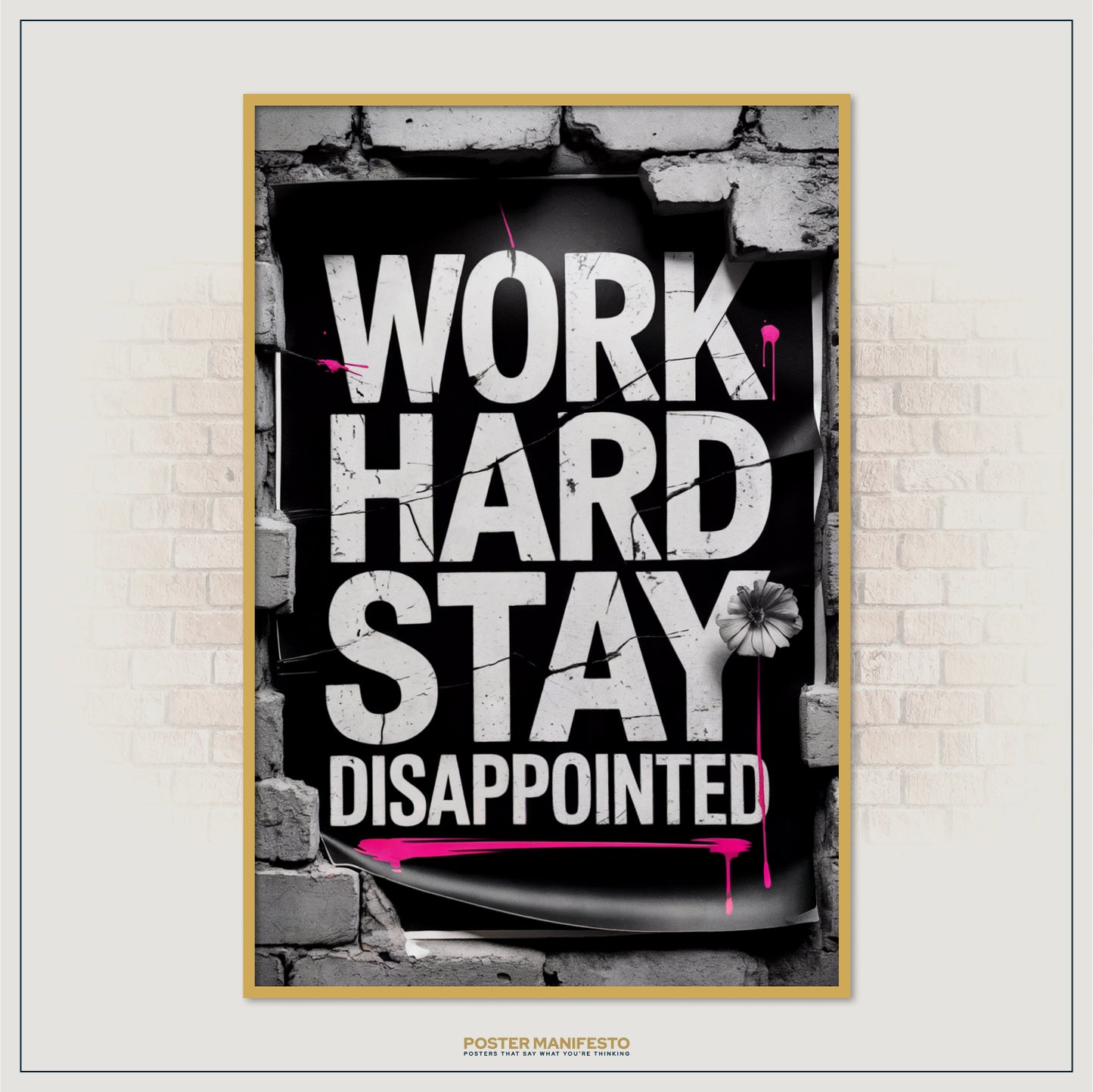Sarcastic wall art featuring distressed white letters and urban grunge textures