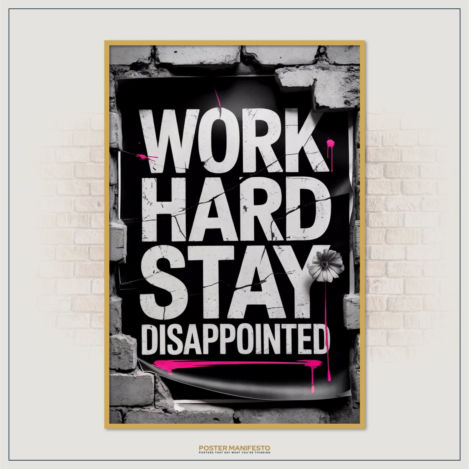 Sarcastic wall art featuring distressed white letters and urban grunge textures