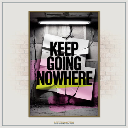 Modern street-style decor print with humorous burnout quote and neon highlights
