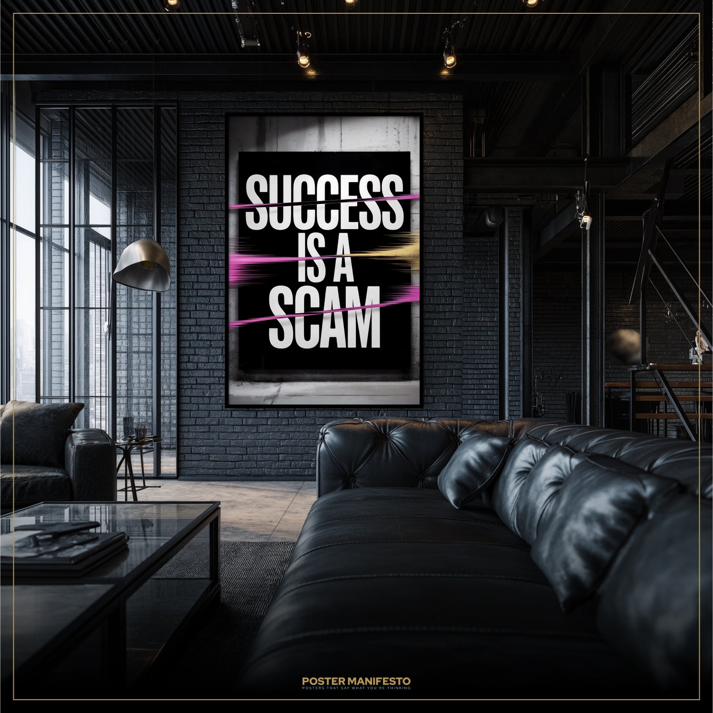 Living room with a black leather sofa and a framed poster on the wall displaying 'SUCCESS IS A SCAM'.