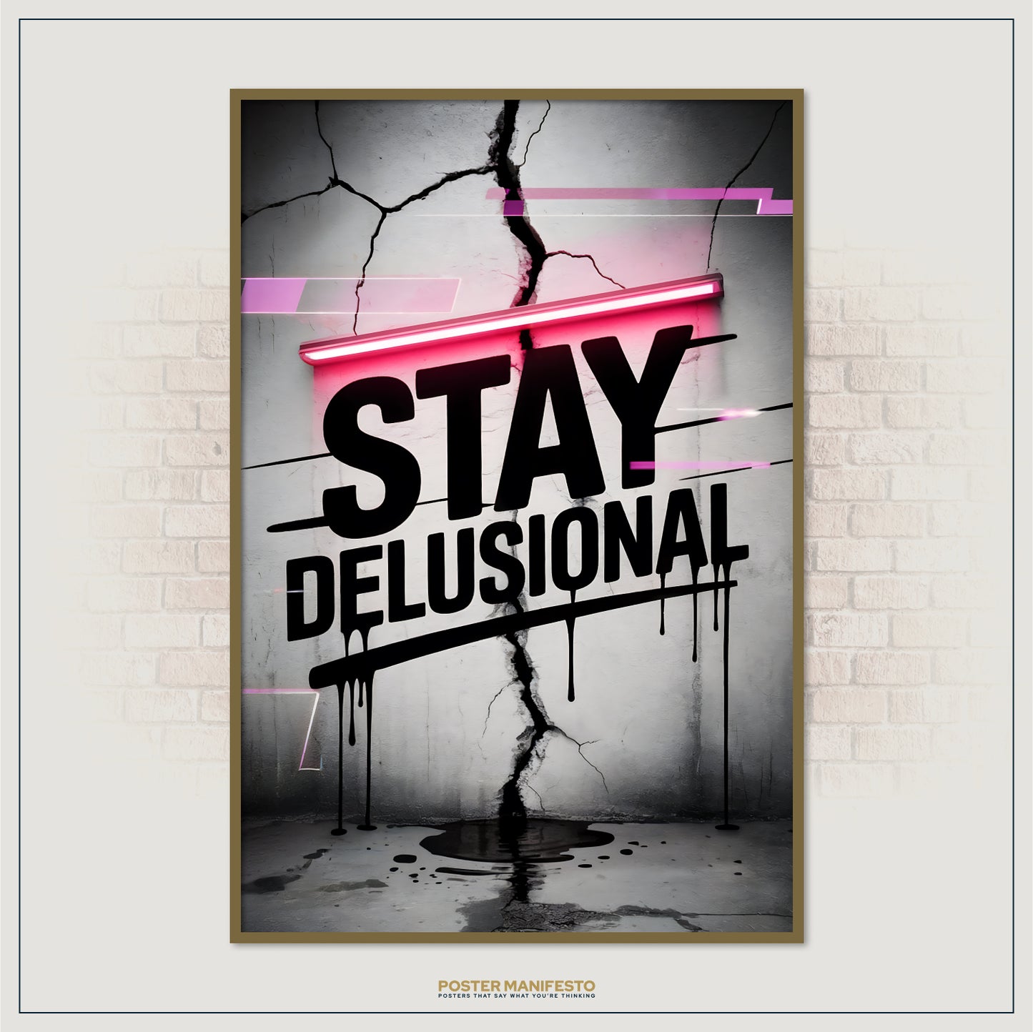 Poster with 'Stay Delusional' text on a cracked wall background