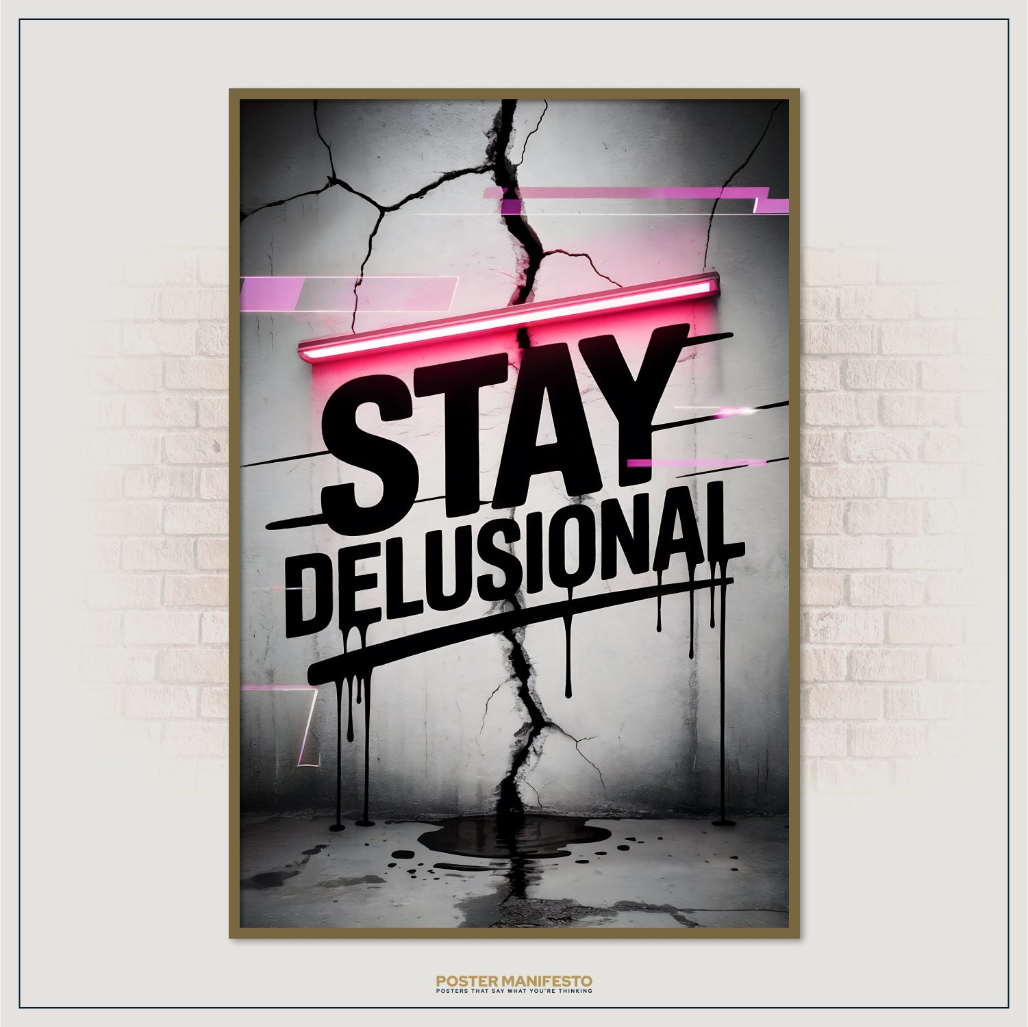 Poster with 'Stay Delusional' text on a cracked wall background
