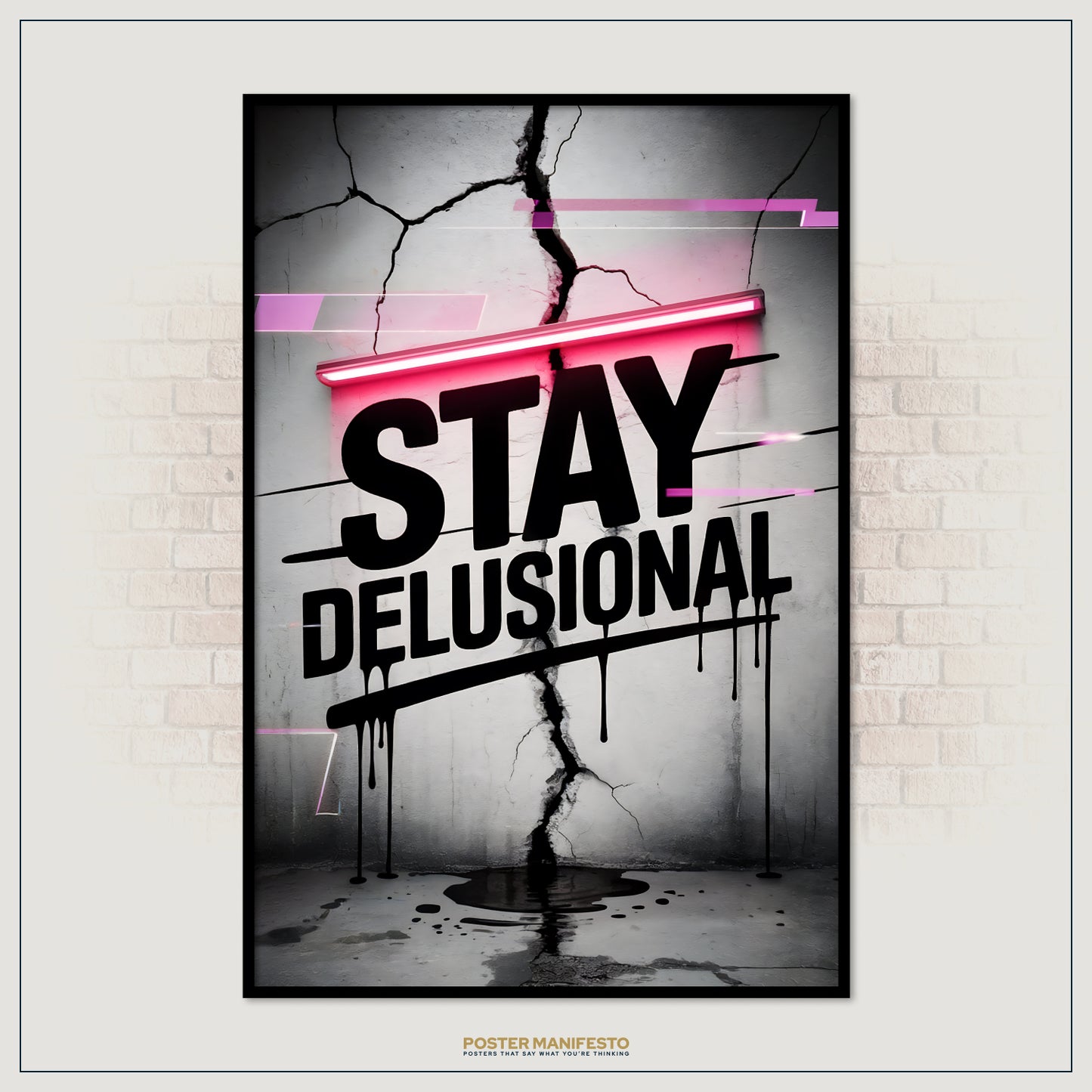Poster with 'Stay Delusional' text on a cracked wall background