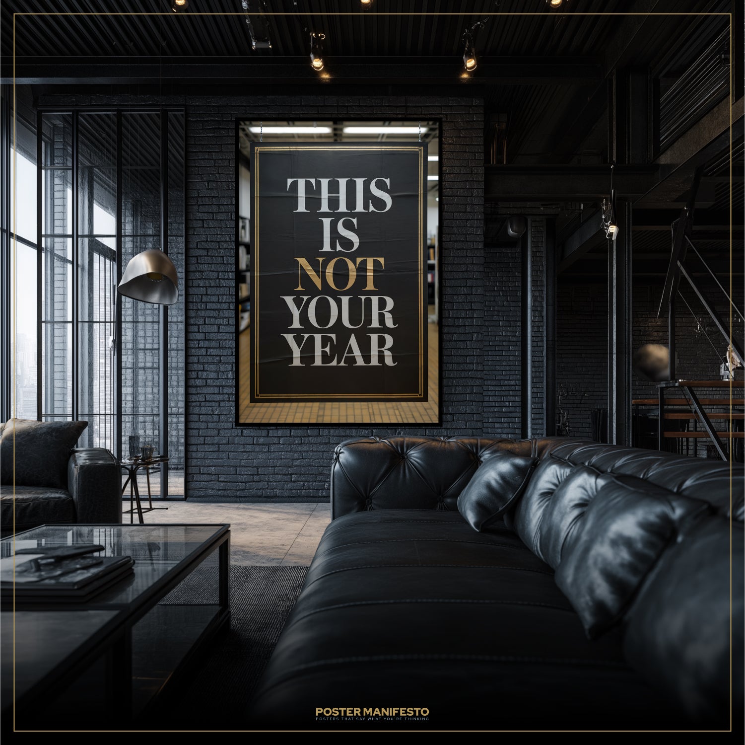 Modern living room with black leather sofa and 'This is Not Your Year' poster on brick wall.