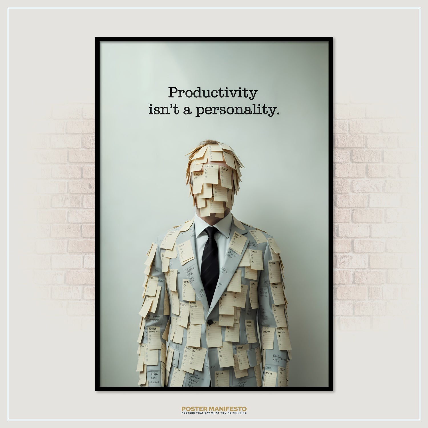 Poster with a man covered in post-it notes and the text 'Productivity isn't a personality' on a brick wall background.