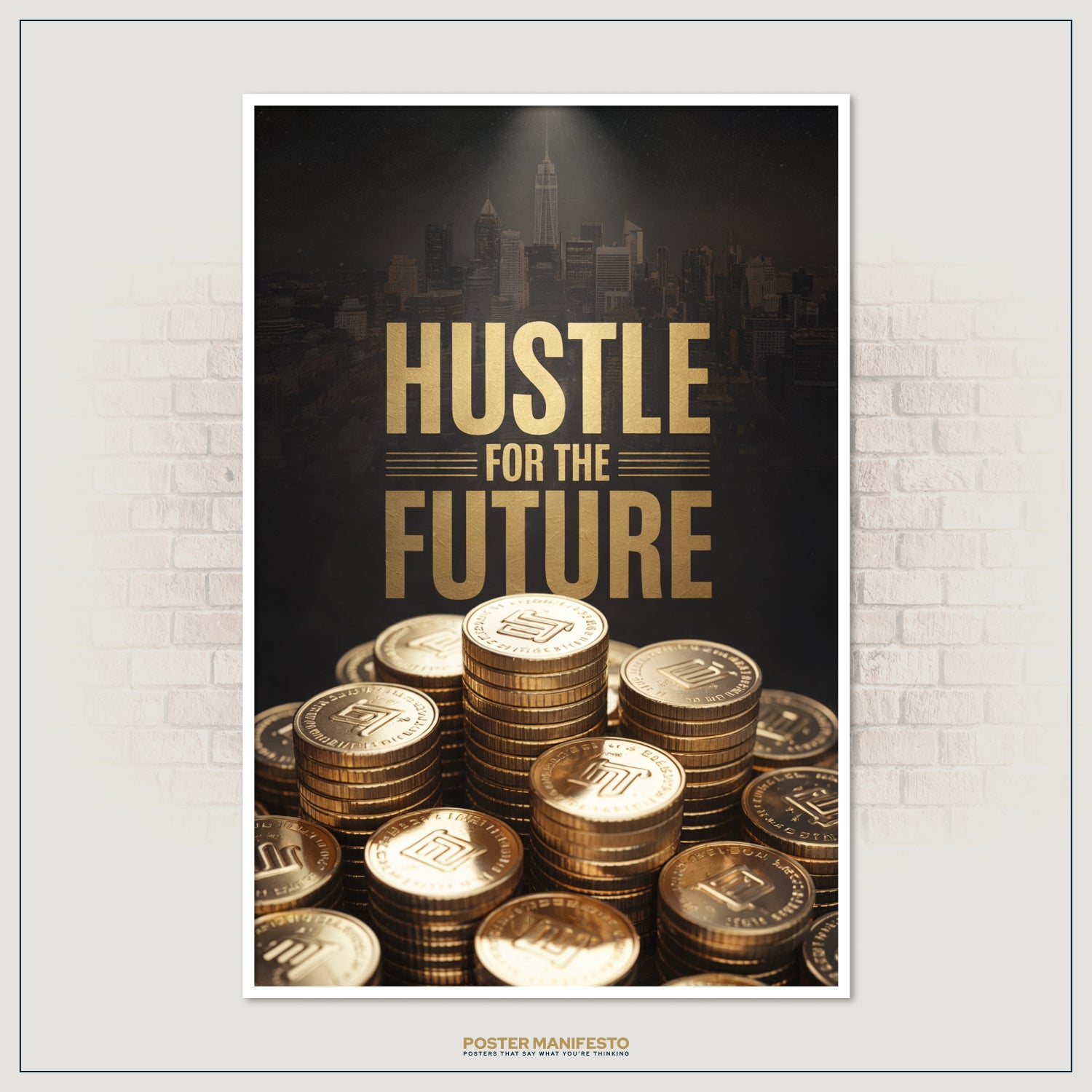 Hustle-themed inspirational artwork with stacks of coins and bold gold lettering.