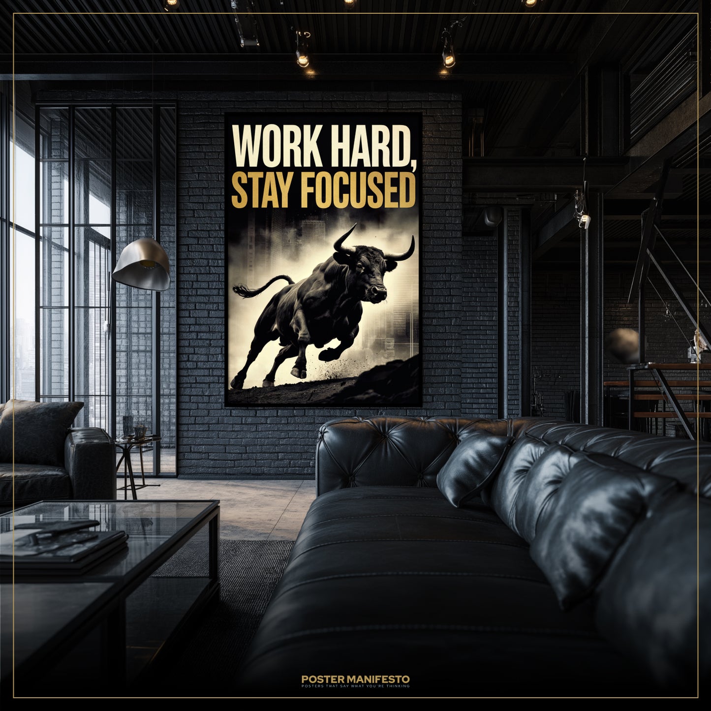 Living room with a motivational poster of a charging bull and text 'Work Hard, Stay Focused' on a black wall.