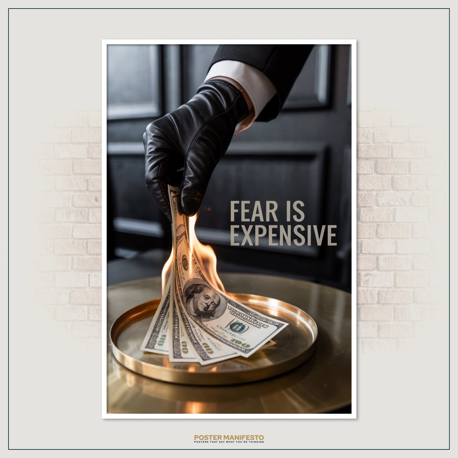 Hustle-inspired poster featuring black leather gloves, fire, and dollar bills in a dramatic composition, making a bold statement about the cost of hesitation and fear.