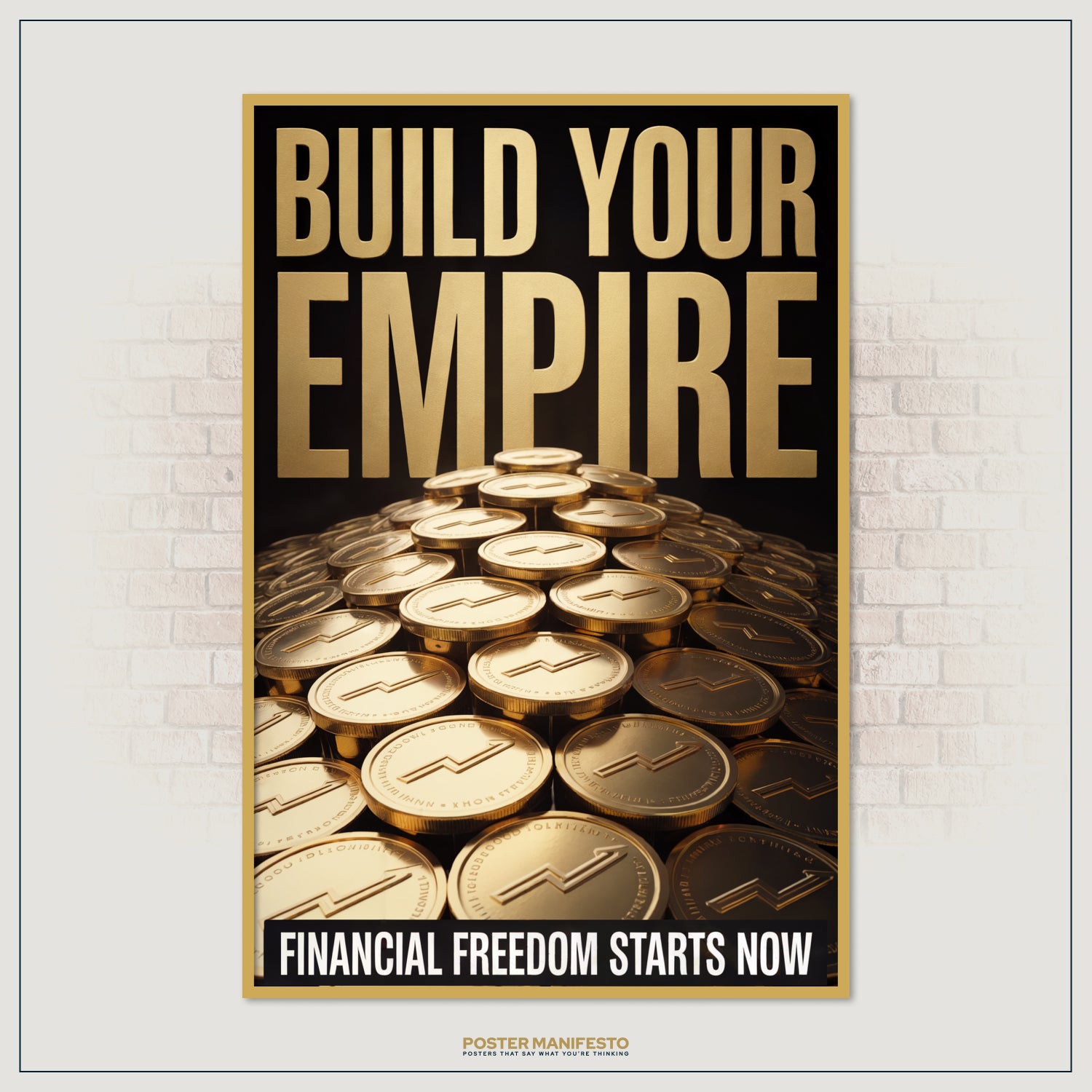 Striking poster design with golden coins piled high under the phrase “Build Your Empire,” perfect for entrepreneurs and wealth-driven individuals.