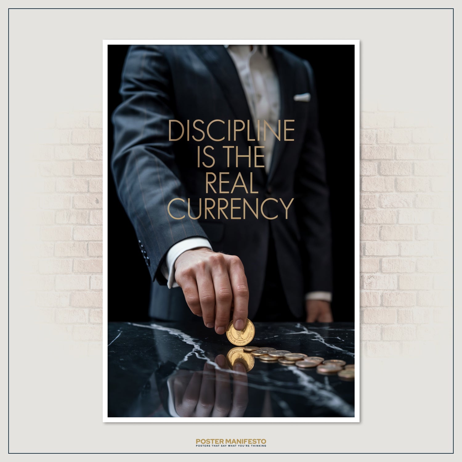Motivational business print featuring golden coins on marble with a sharp suit, highlighting discipline as the key to success.