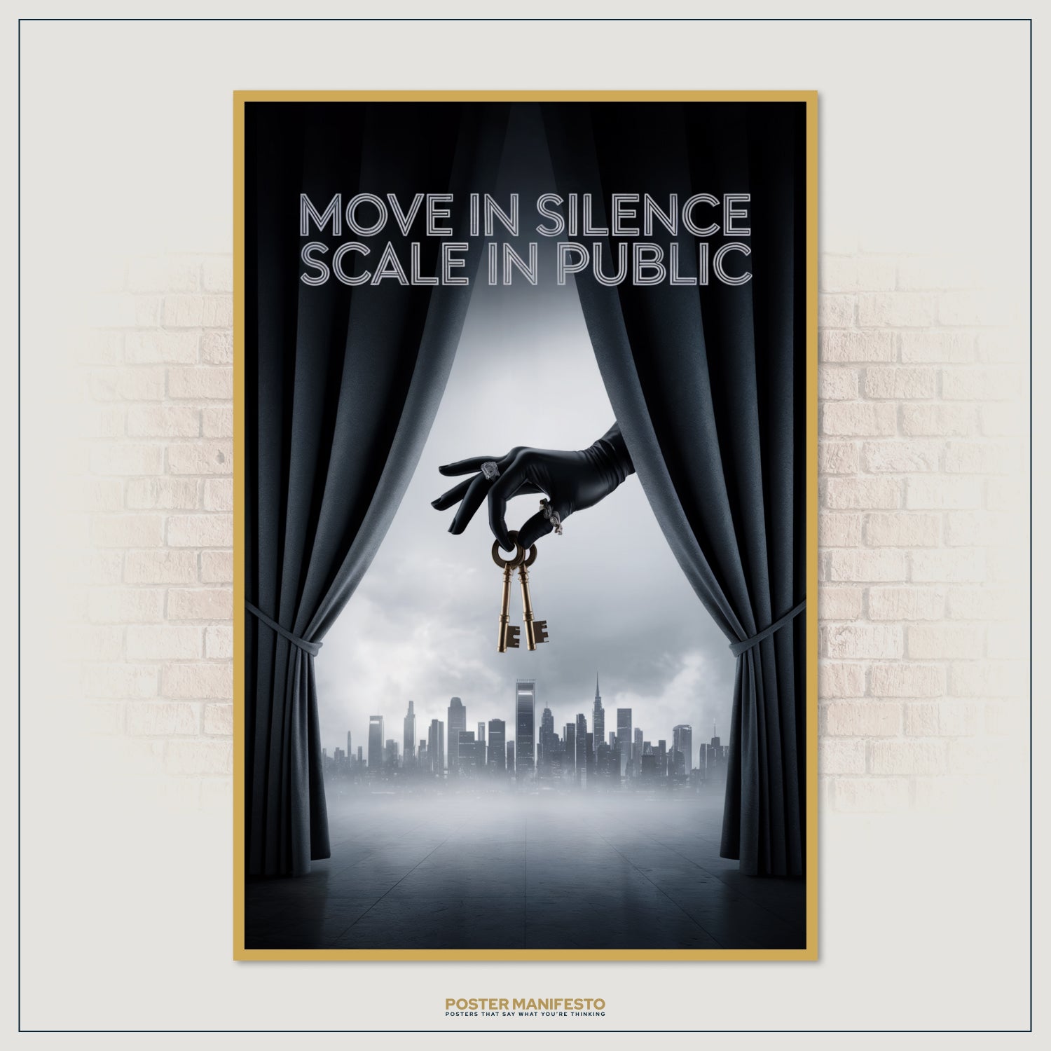 Inspirational artwork with text “Move In Silence Scale In Public” above a gloved hand holding keys of opportunity over a city view.