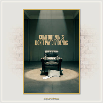 Success-driven artwork showing a dark room, luxury leather chair, and the phrase “Comfort Zones Don’t Pay Dividends” in gold lettering.