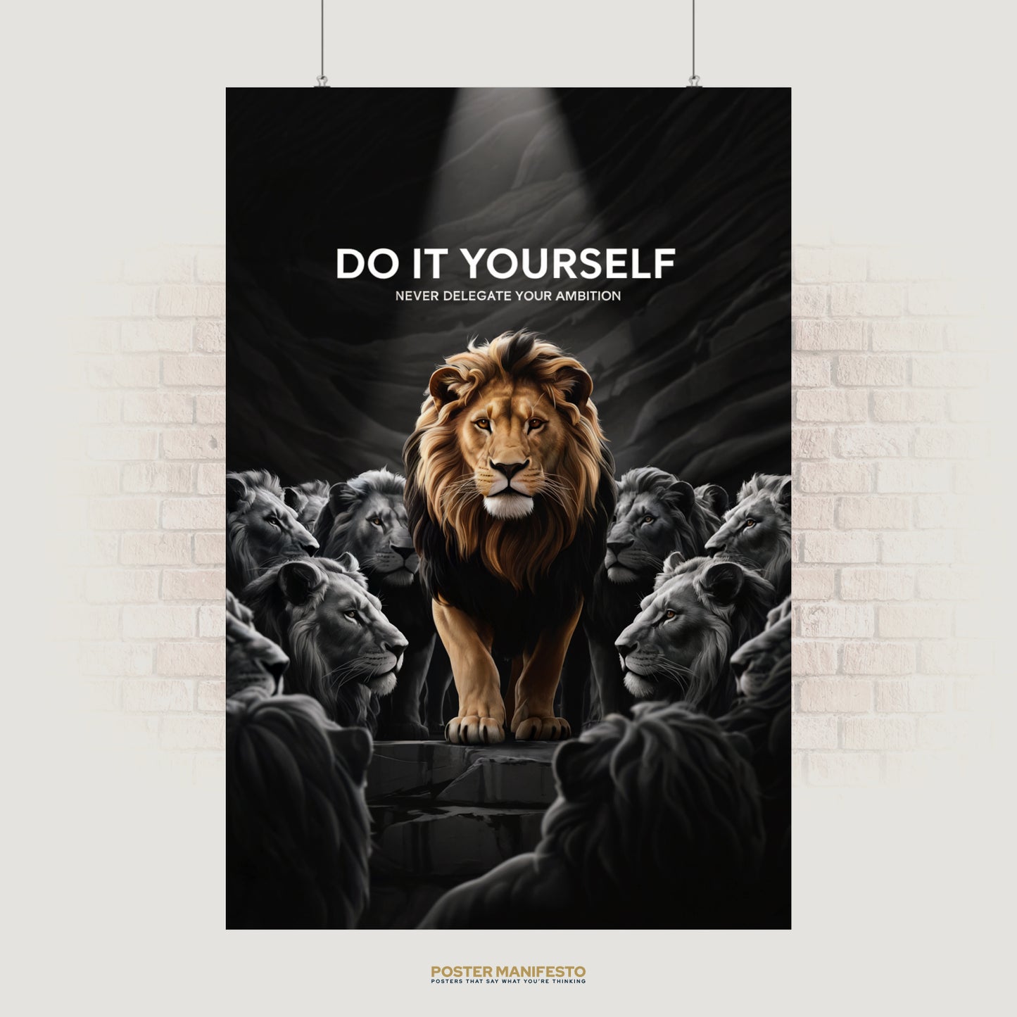 Motivational lion poster with text “Do It Yourself – Never Delegate Your Ambition.”
