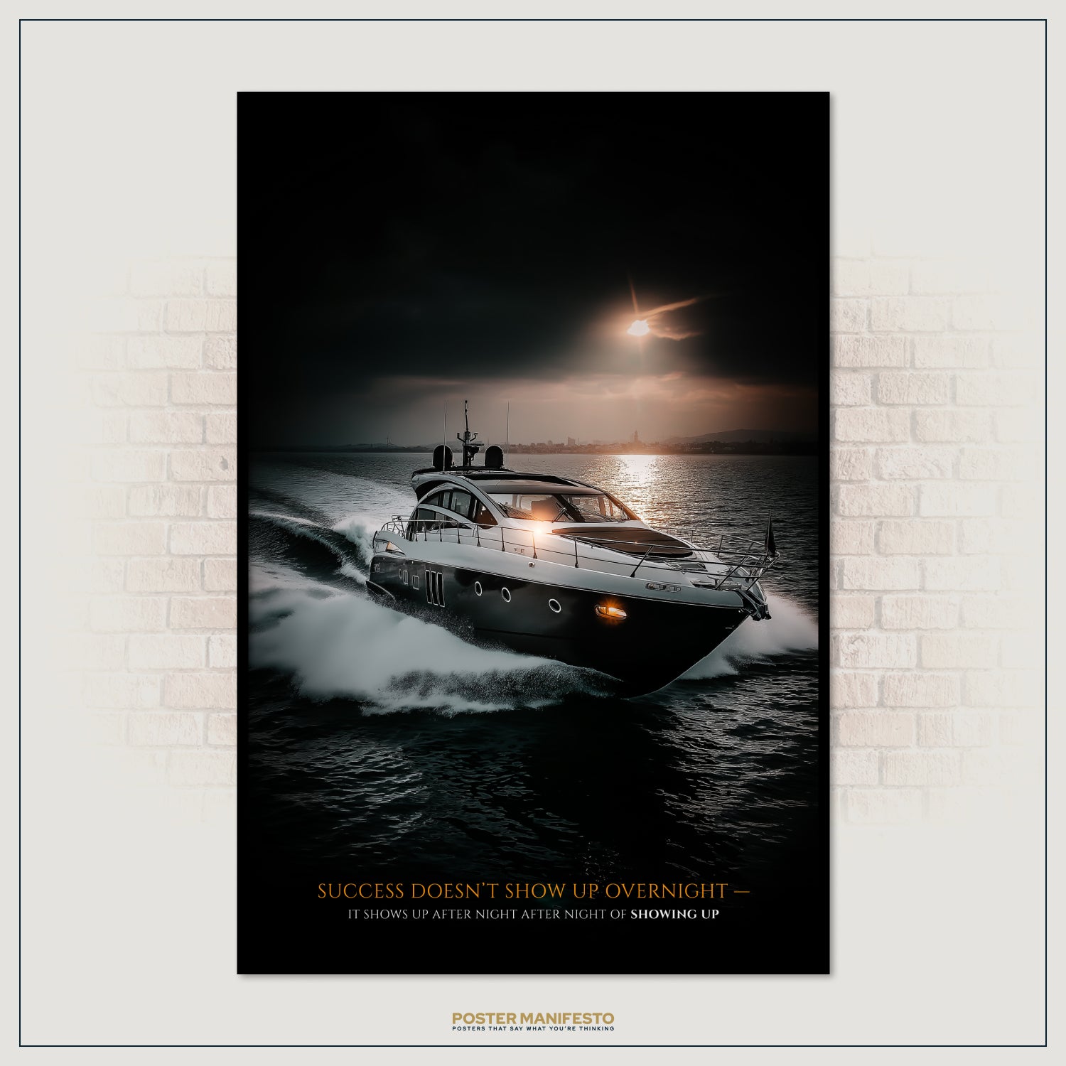 Poster of a boat on water with a motivational quote against a brick wall.