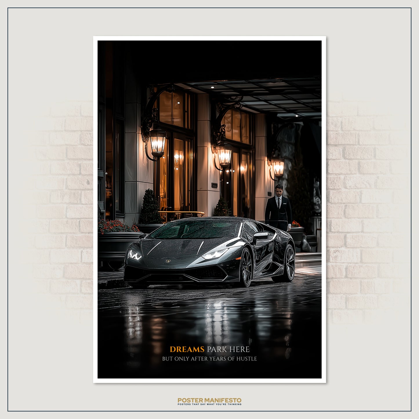 Entrepreneur motivational poster showing a luxury car outside a hotel.