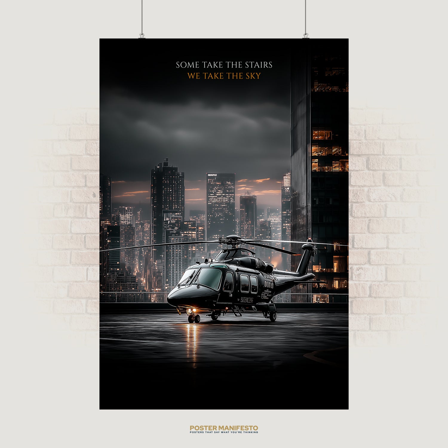 Motivational poster with a luxury black helicopter on a rooftop helipad, city skyline glowing behind, and the quote “Some Take the Stairs – We Take the Sky.”