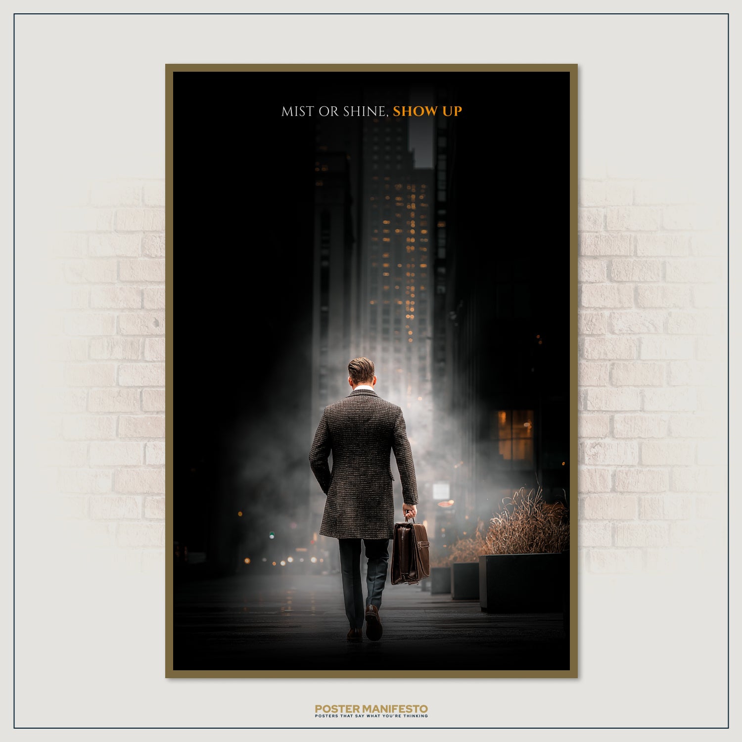 Inspirational poster of businessman in misty streets, perfect for entrepreneurs and leaders seeking motivation.