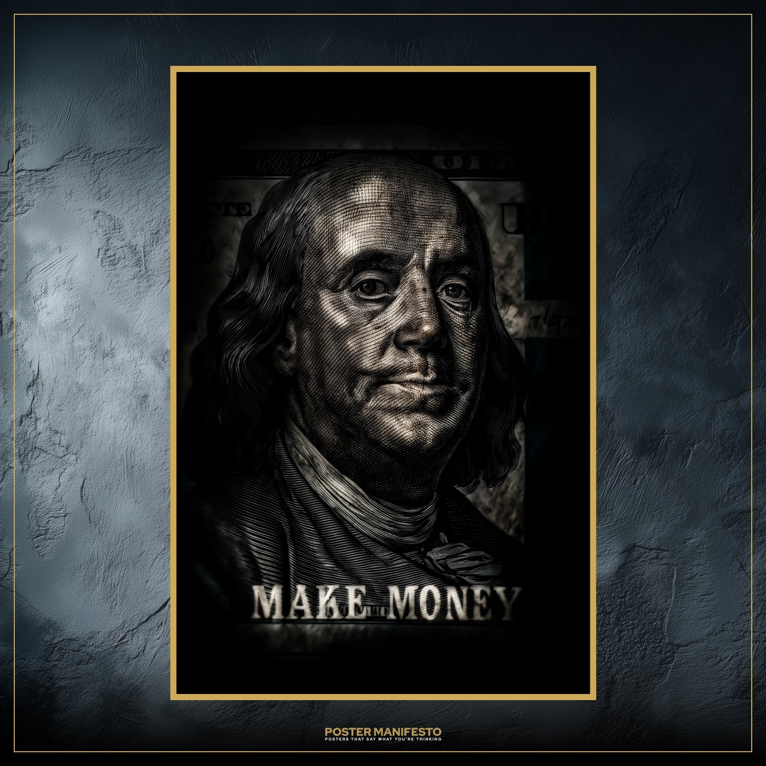 Hustle-inspired money poster showing a dramatic Franklin engraving paired with a powerful Make Money statement.