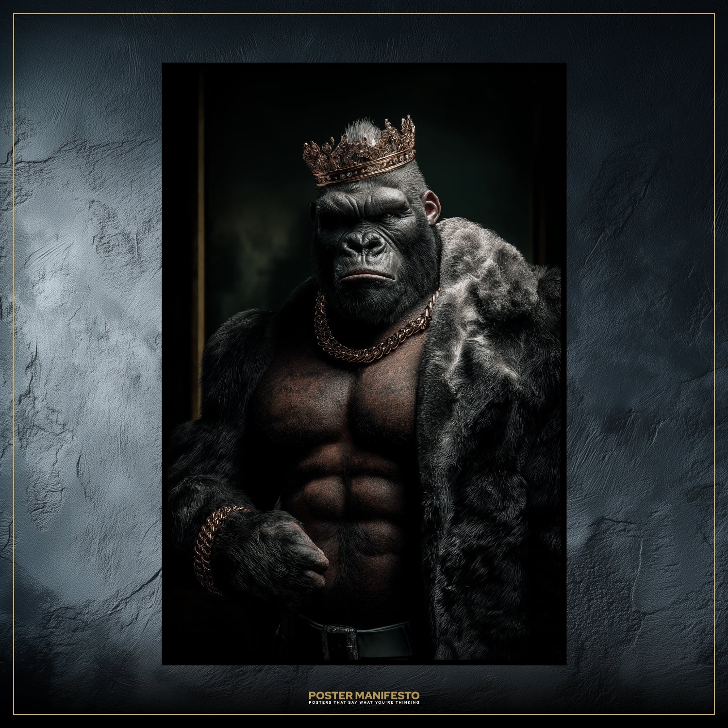 Gorilla wearing a crown and fur coat on a dark background with 'Poster Manifesto' branding.