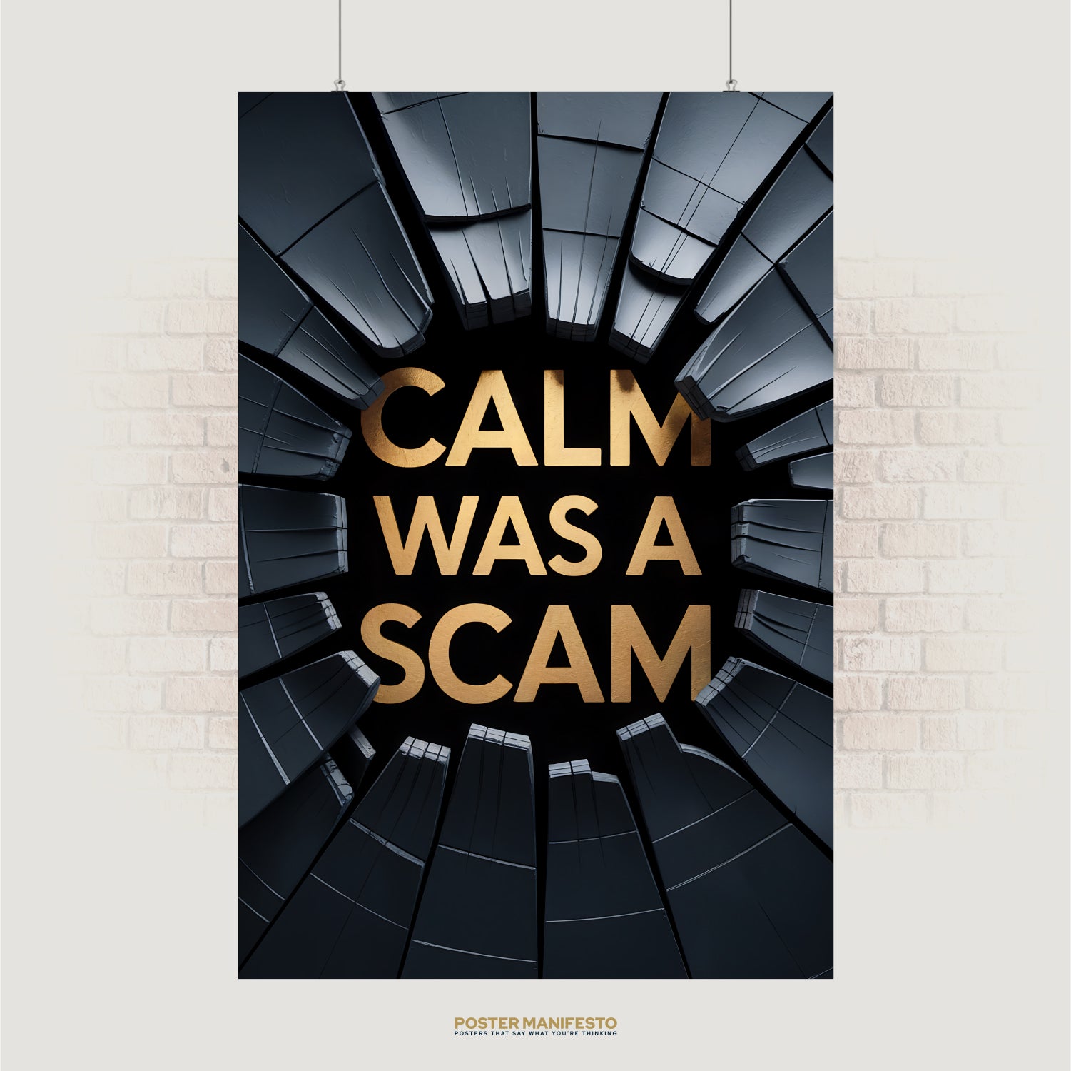 Bold gold text reading “Calm Was a Scam” surrounded by shattered metallic frame