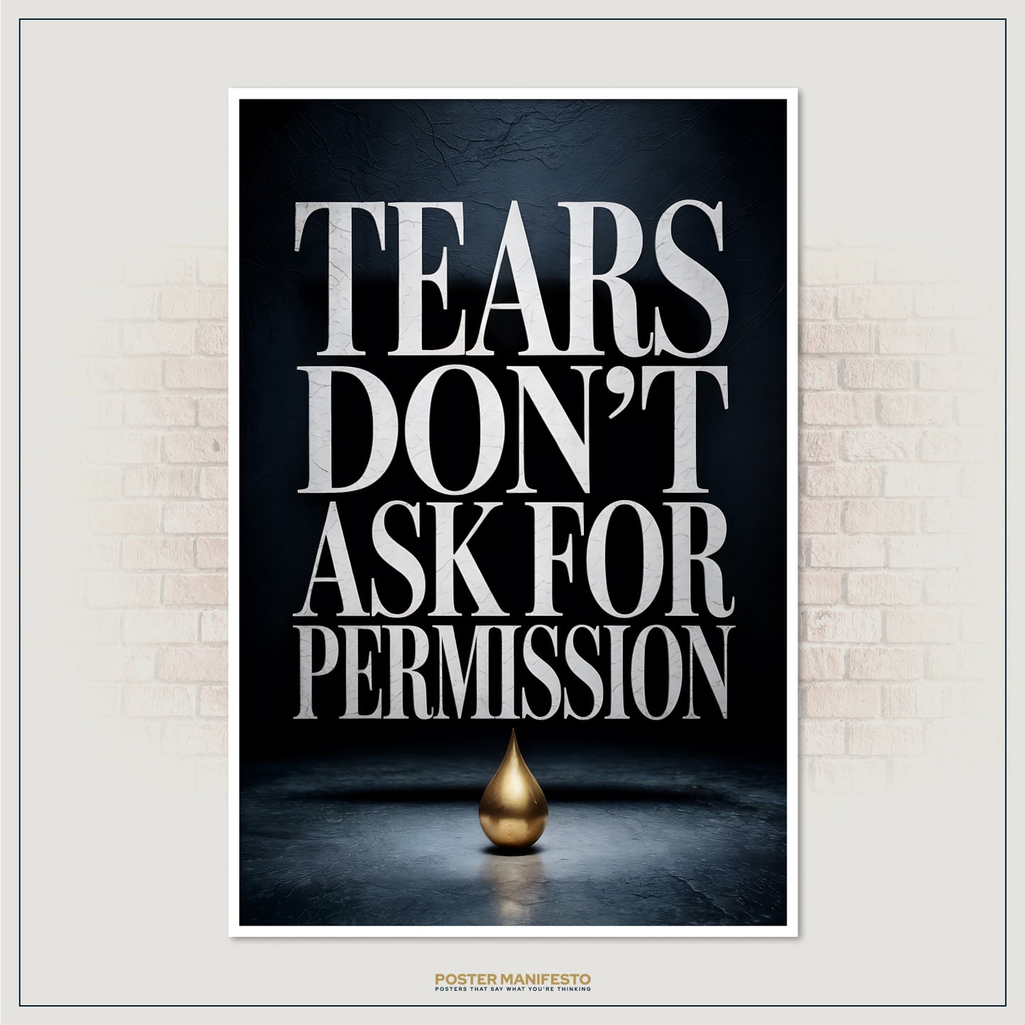 Modern conceptual art print with golden teardrop and emotional message