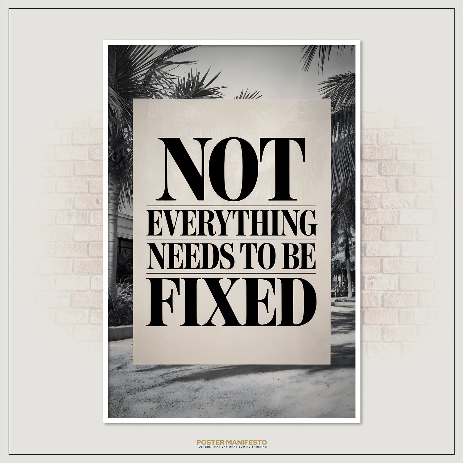 Neutral-toned wall print with large impactful text quote