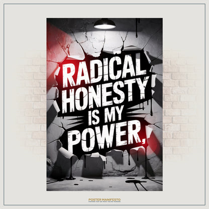 Poster with 'Radical Honesty is My Power' text on a cracked wall background