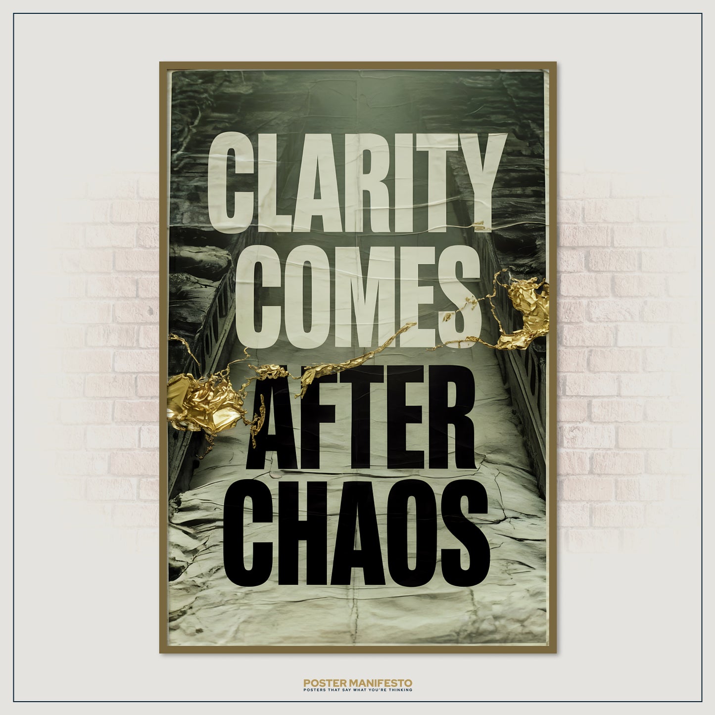 Poster with 'Clarity Comes After Chaos' text on a brick wall background