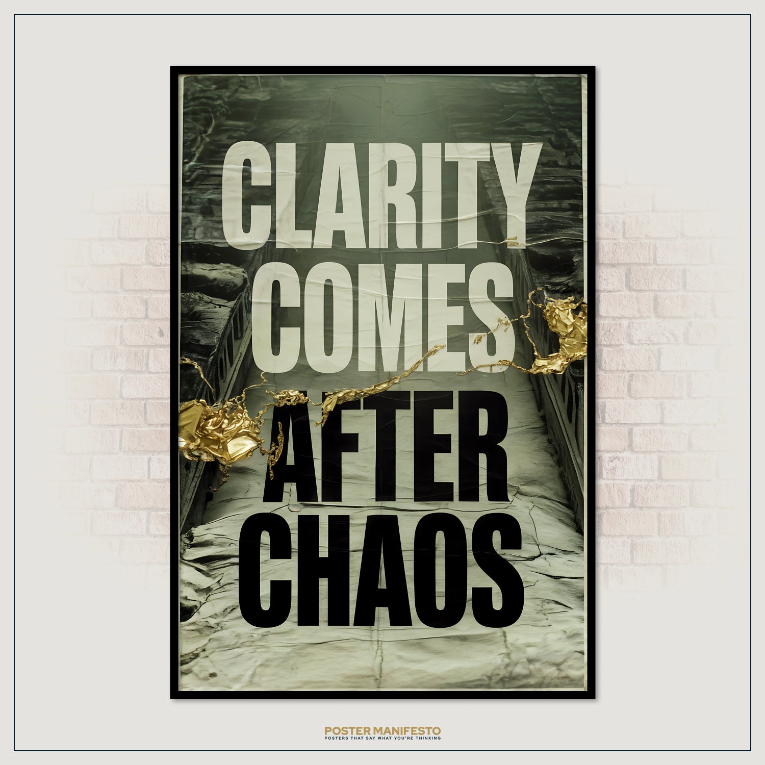 Poster with 'Clarity Comes After Chaos' text on a textured background