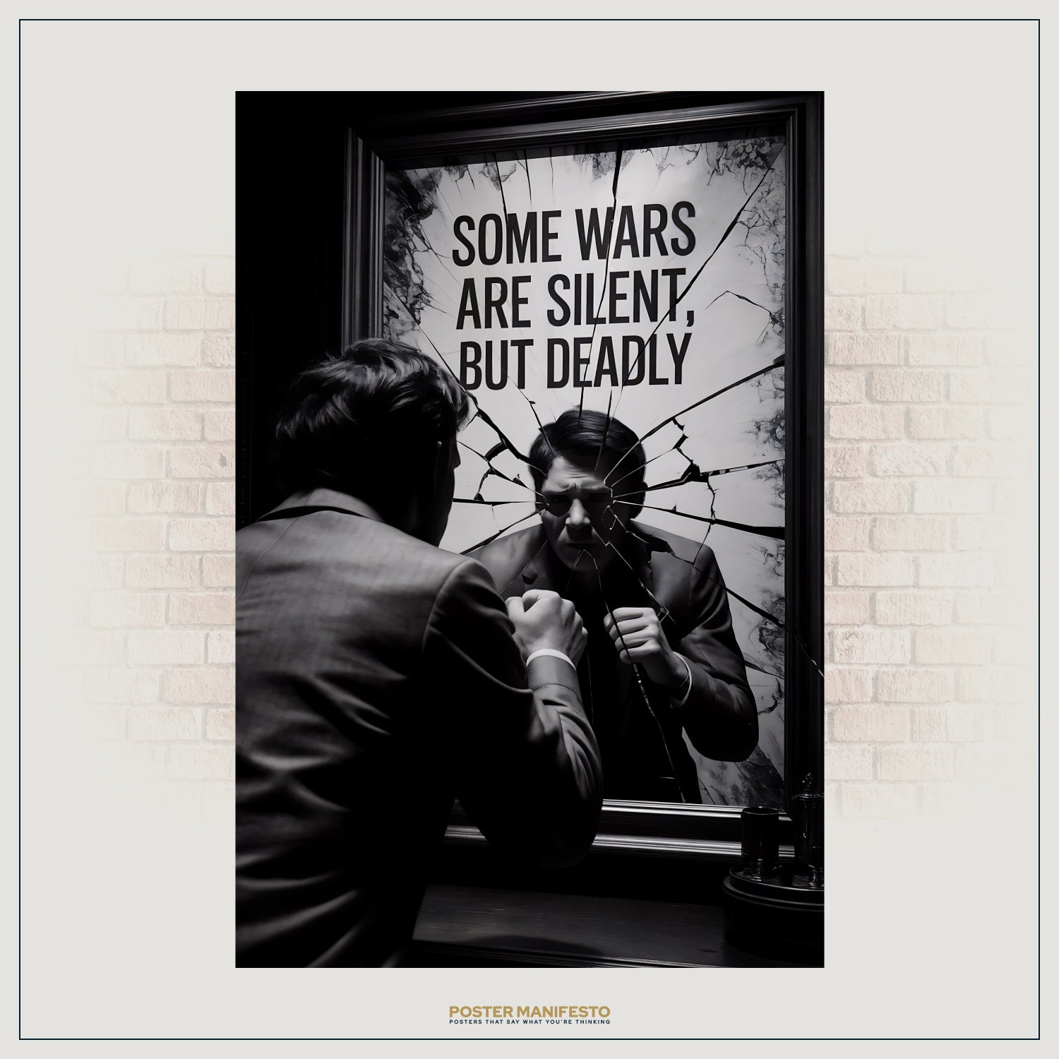 Emotional wall art showing a man in a suit leaning toward a cracked mirror, with impactful typography stating “Some Wars Are Silent, But Deadly,” evoking themes of mental resilience and conflict.