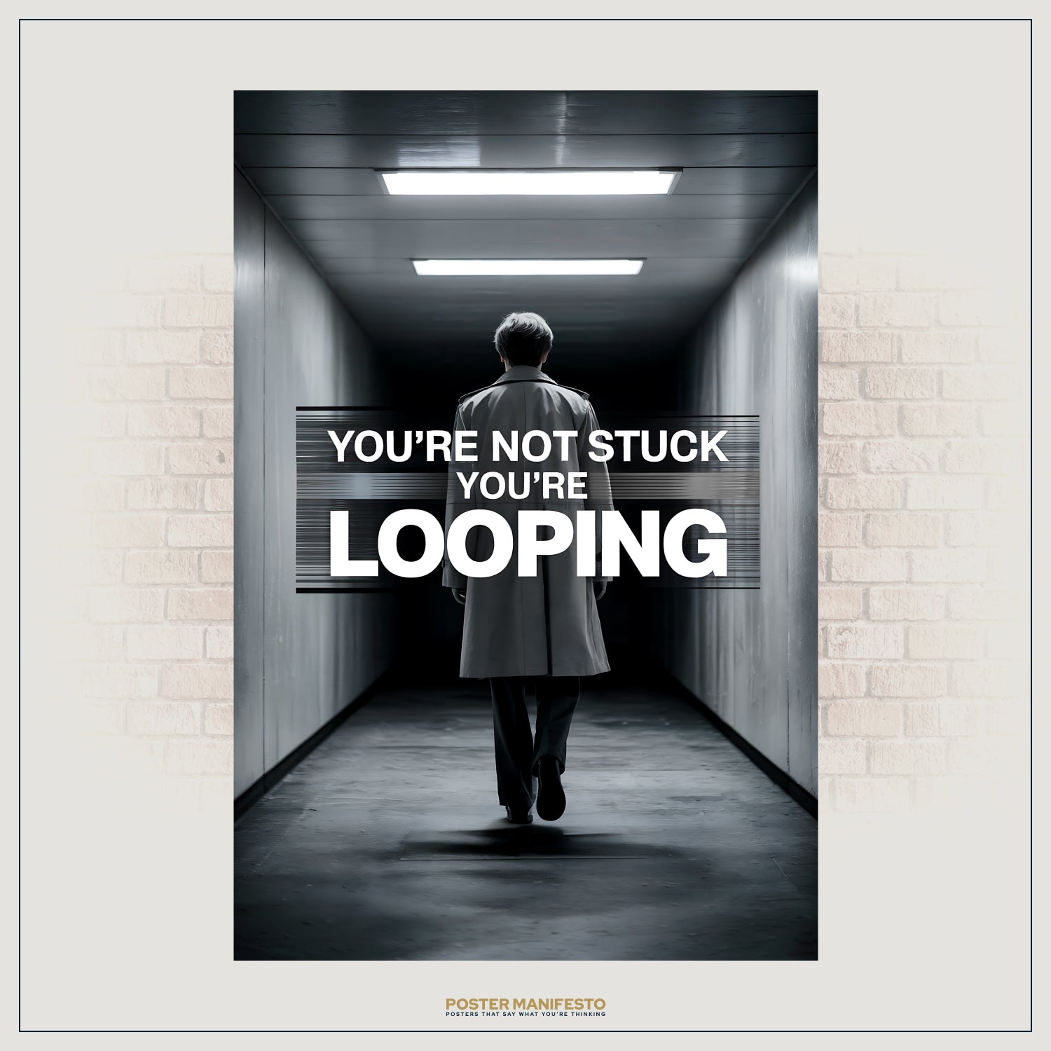 Conceptual wall art showing a solitary figure in a fluorescent-lit hallway, with bold typography overlaid stating “You’re Not Stuck You’re Looping,” symbolizing cycles and repetition.