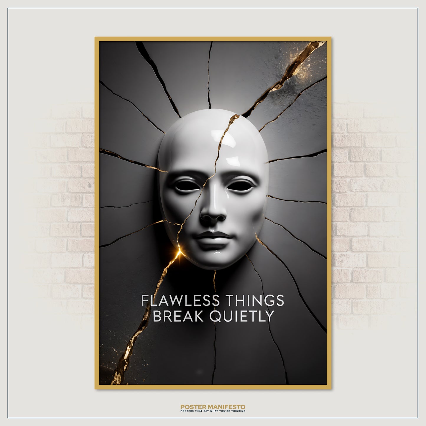Modern minimalist wall art showing a perfect white mask on a dark cracked wall with golden highlights, paired with the text “Flawless Things Break Quietly.”