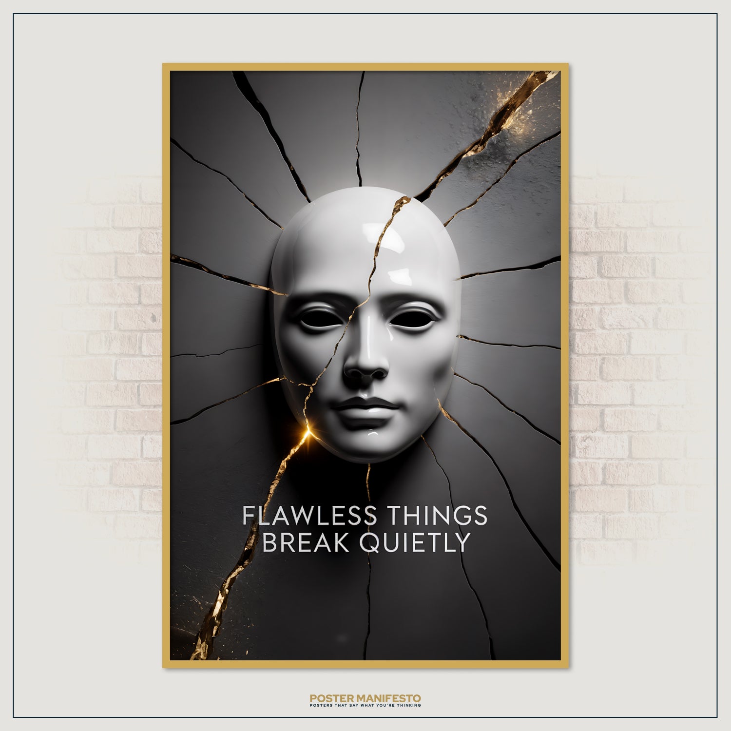 Modern minimalist wall art showing a perfect white mask on a dark cracked wall with golden highlights, paired with the text “Flawless Things Break Quietly.”