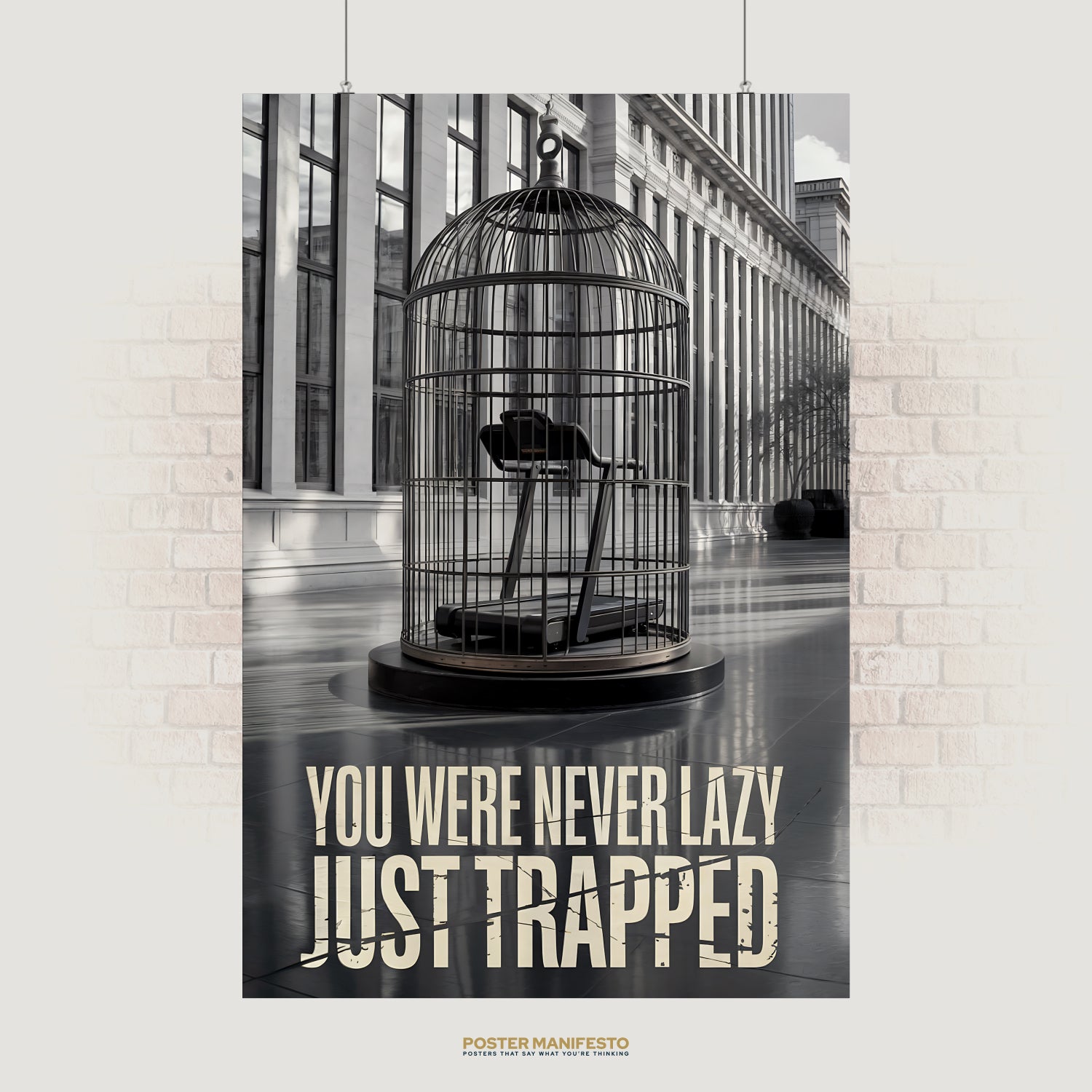 Conceptual poster featuring a treadmill enclosed in a large birdcage, with the bold statement “You Were Never Lazy Just Trapped” overlaid at the bottom.