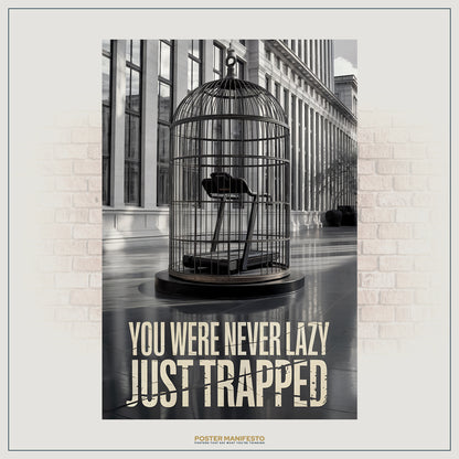 Striking metaphorical artwork of a treadmill inside a massive black cage in a city courtyard, paired with bold typography challenging perceptions of laziness.