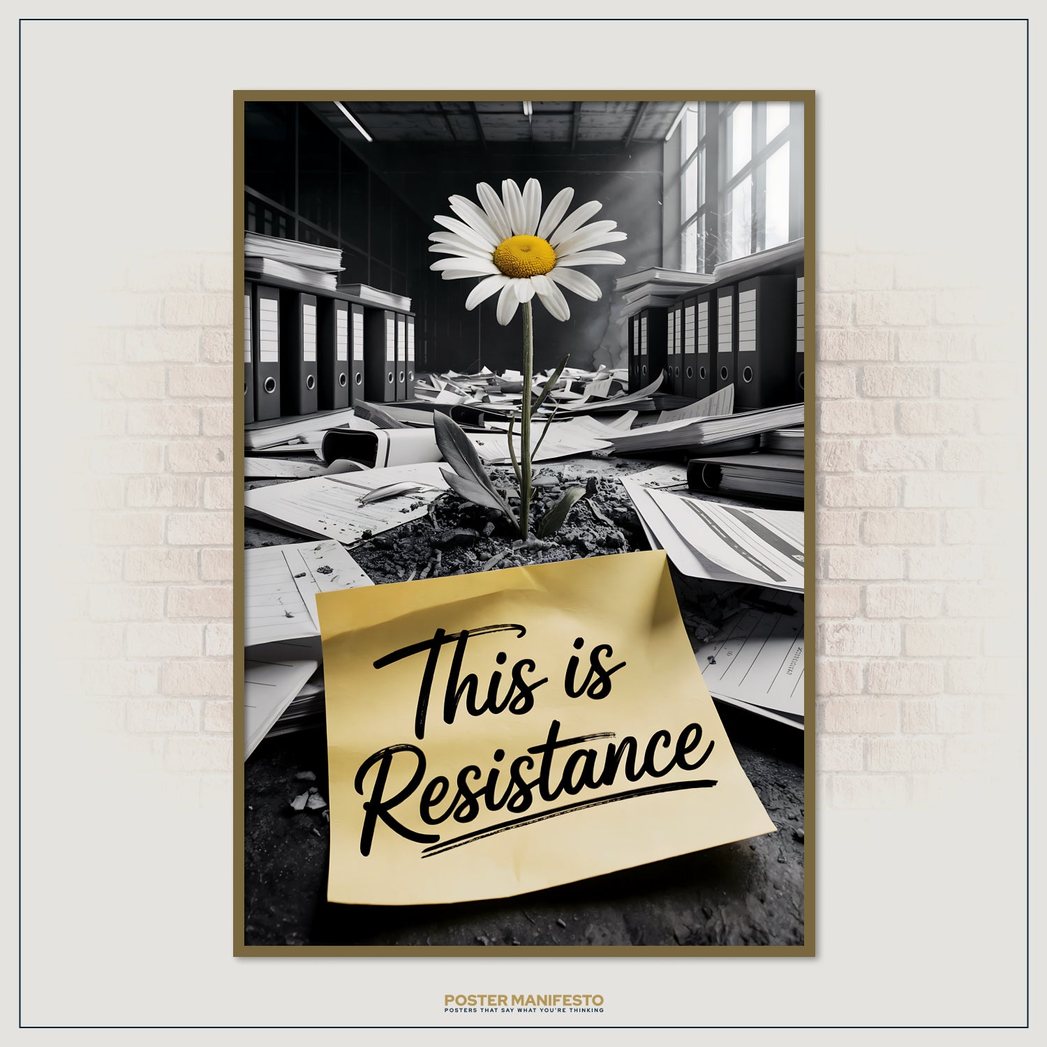 Inspirational wall print showing a fresh daisy rising from rubble and paperwork, overlaid with the empowering quote “This Is Resistance” on a sticky note.