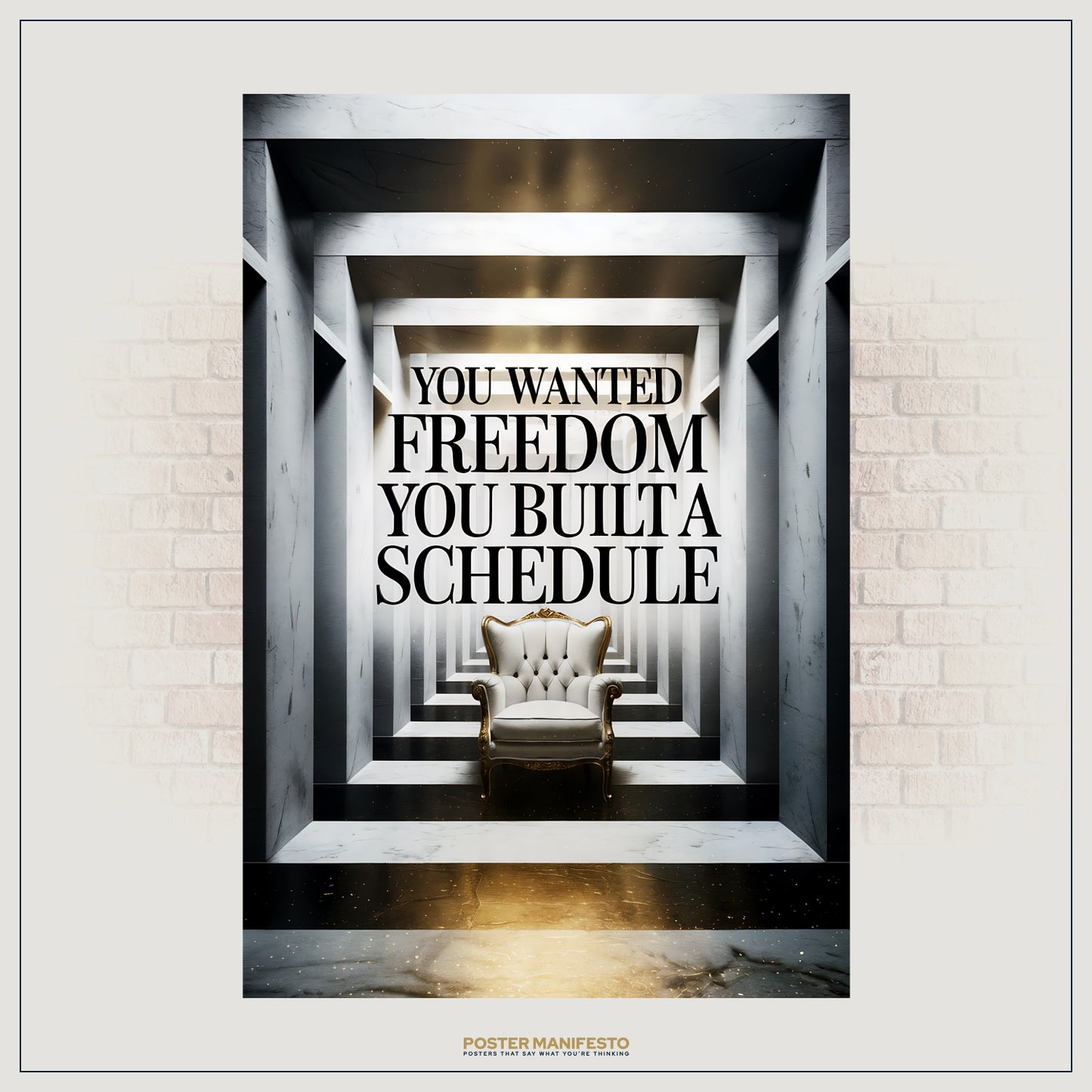 Conceptual wall art featuring a luxurious chair in a deep marble hallway, paired with bold typography about freedom and self-imposed schedules.