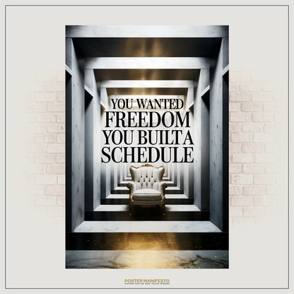 Conceptual wall art featuring a luxurious chair in a deep marble hallway, paired with bold typography about freedom and self-imposed schedules.
