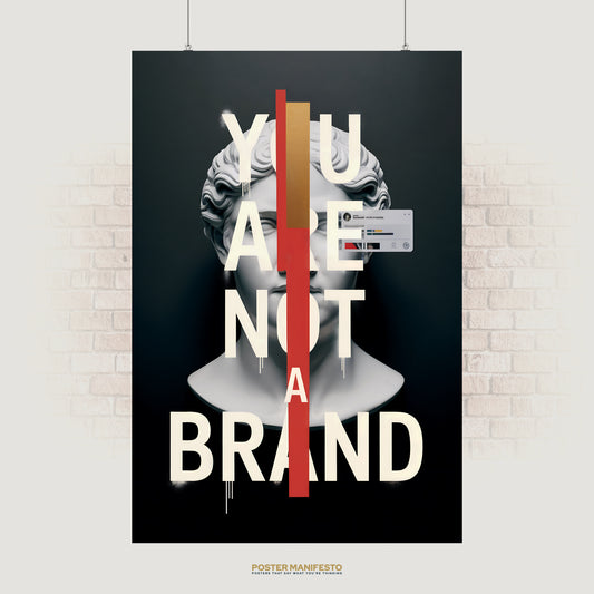 Modern conceptual poster of a white marble bust with bold text “You Are Not A Brand,” intersected by red and gold bars and a social media profile overlay.